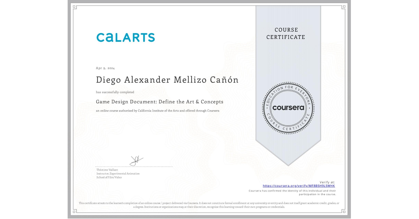 View certificate for Diego Alexander Mellizo Cañón, Game Design Document: Define the Art & Concepts, an online non-credit course authorized by California Institute of the Arts and offered through Coursera