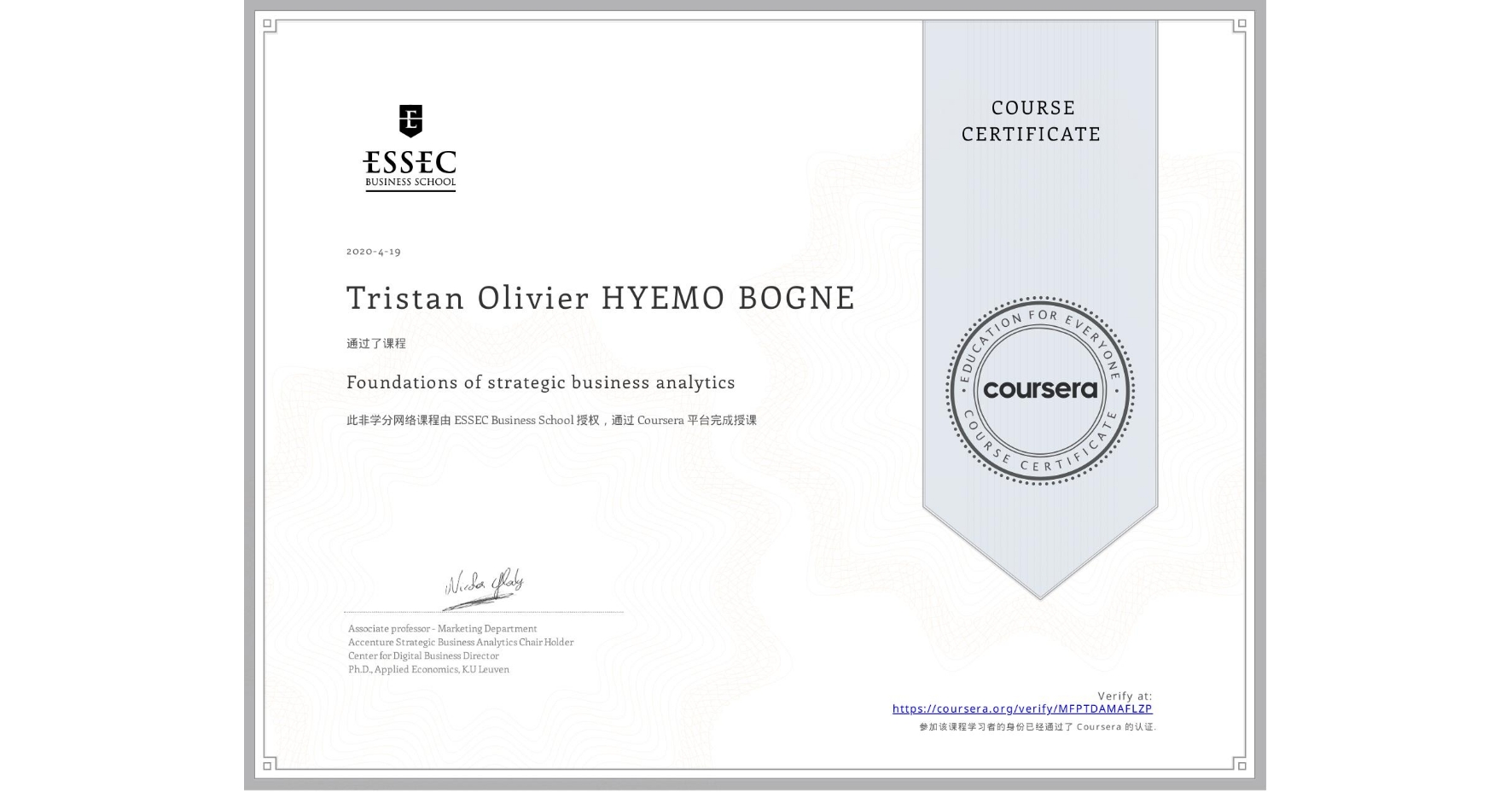 View certificate for Tristan Olivier HYEMO BOGNE, Foundations of strategic business analytics, an online non-credit course authorized by ESSEC Business School and offered through Coursera