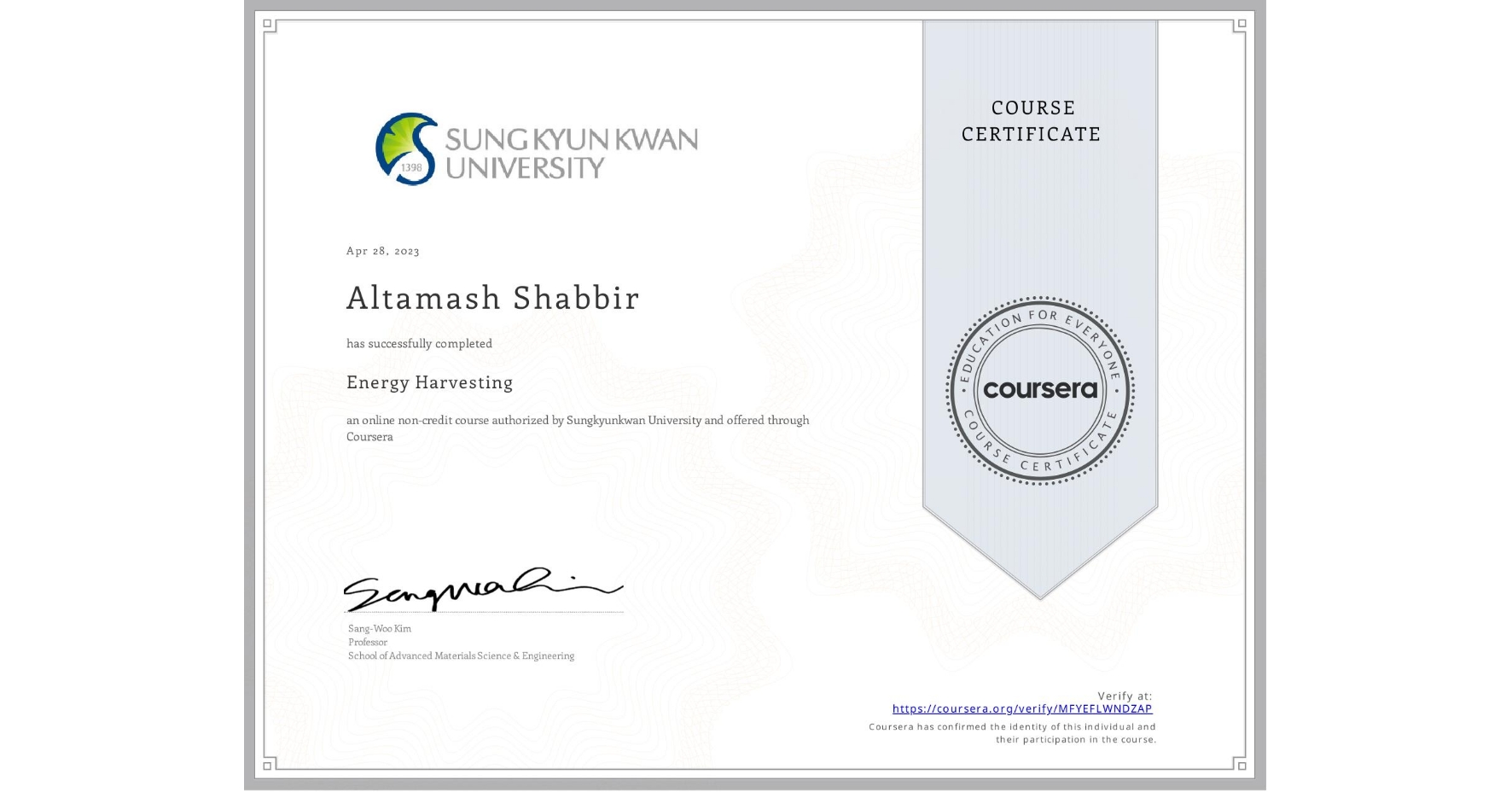 View certificate for Altamash Shabbir, Energy Harvesting, an online non-credit course authorized by Sungkyunkwan University and offered through Coursera