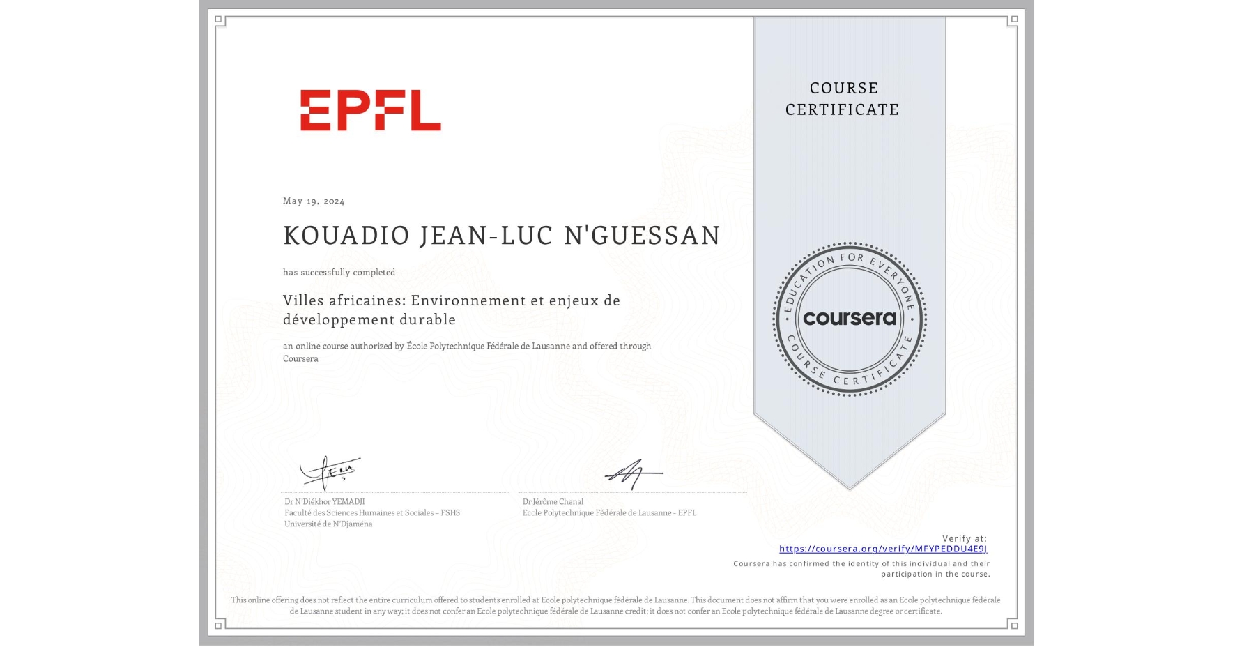 View certificate for KOUADIO JEAN-LUC N'GUESSAN, Villes africaines: Environnement et enjeux de développement durable, an online non-credit course authorized by École Polytechnique Fédérale de Lausanne and offered through Coursera