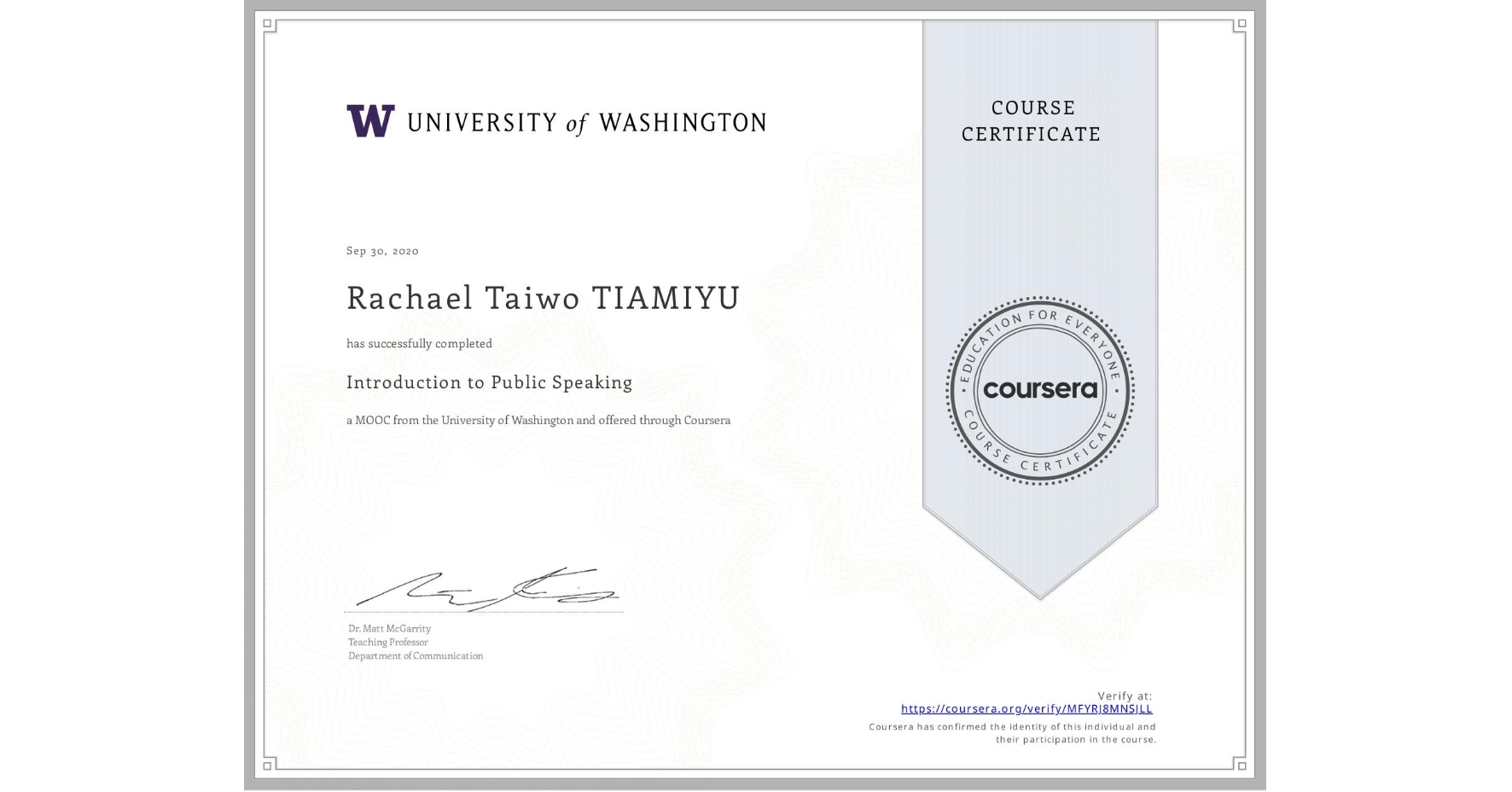 View certificate for Rachael Taiwo TIAMIYU, Introduction to Public Speaking, an online non-credit course authorized by University of Washington and offered through Coursera