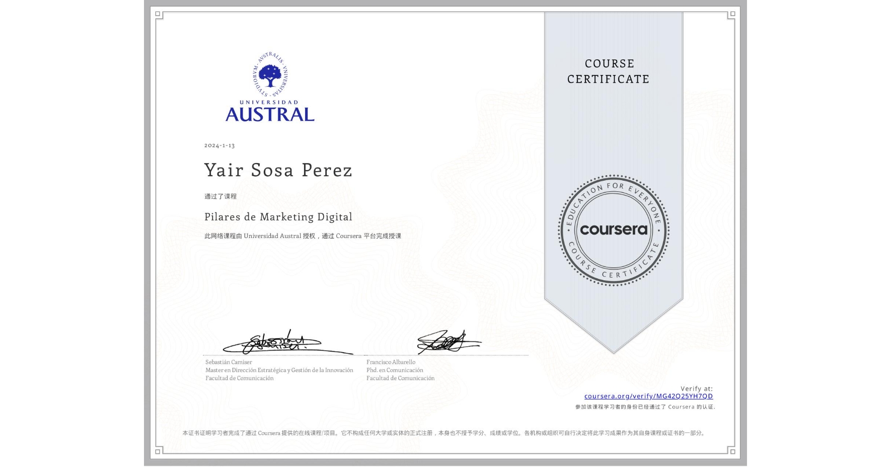 View certificate for Yair Sosa Perez, Pilares de Marketing Digital, an online non-credit course authorized by Universidad Austral and offered through Coursera