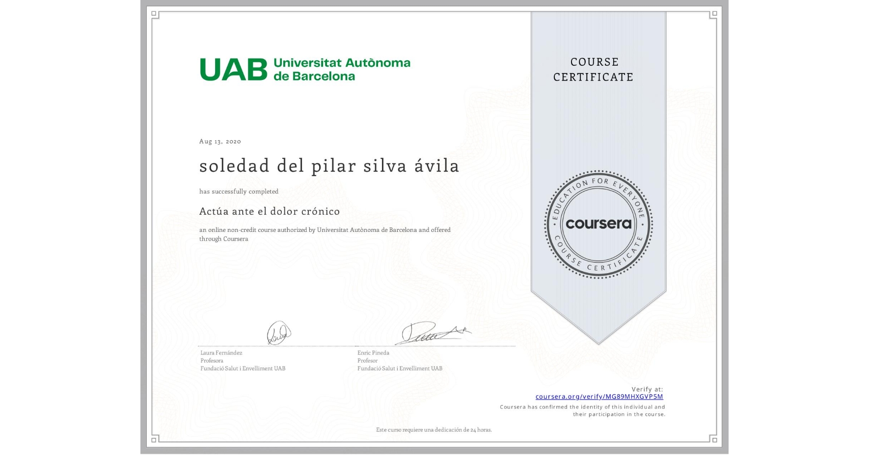 View certificate for soledad del pilar  silva ávila , Actúa ante el dolor crónico, an online non-credit course authorized by Universitat Autònoma de Barcelona and offered through Coursera