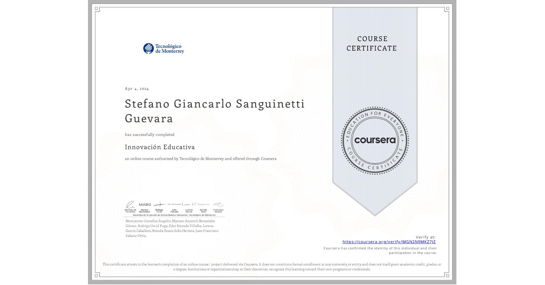 View certificate for Stefano Giancarlo Sanguinetti Guevara, Innovación Educativa, an online non-credit course authorized by Tecnológico de Monterrey and offered through Coursera
