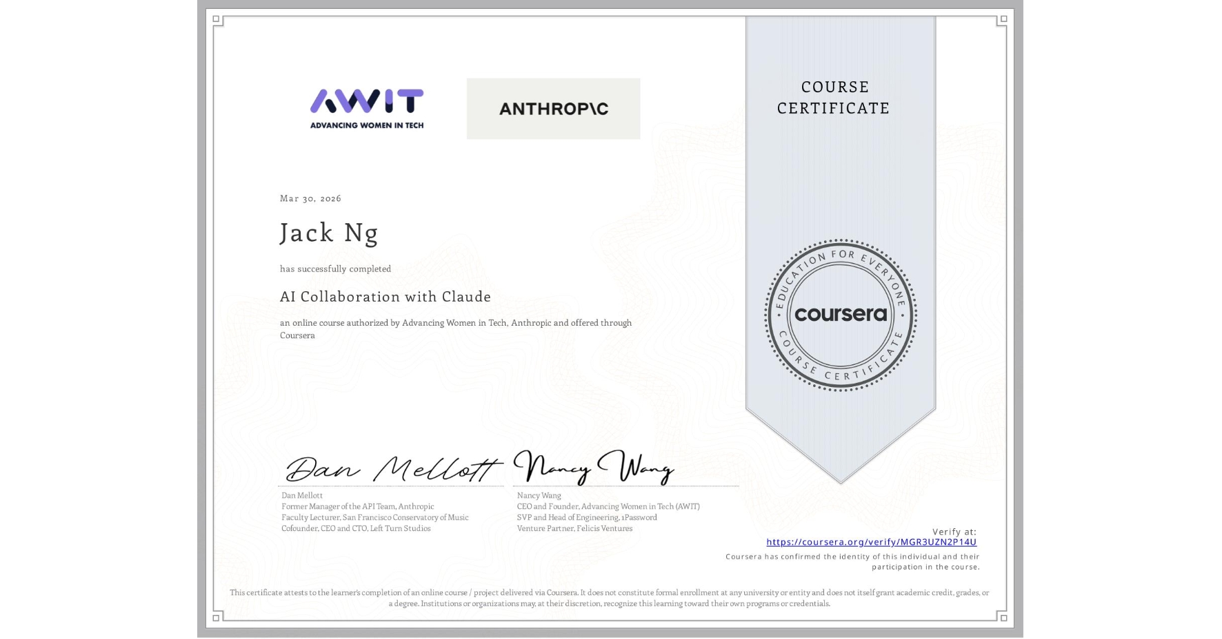 View certificate for Jack Ng, AI Collaboration with Claude, an online non-credit course authorized by Advancing Women in Tech & Anthropic and offered through Coursera