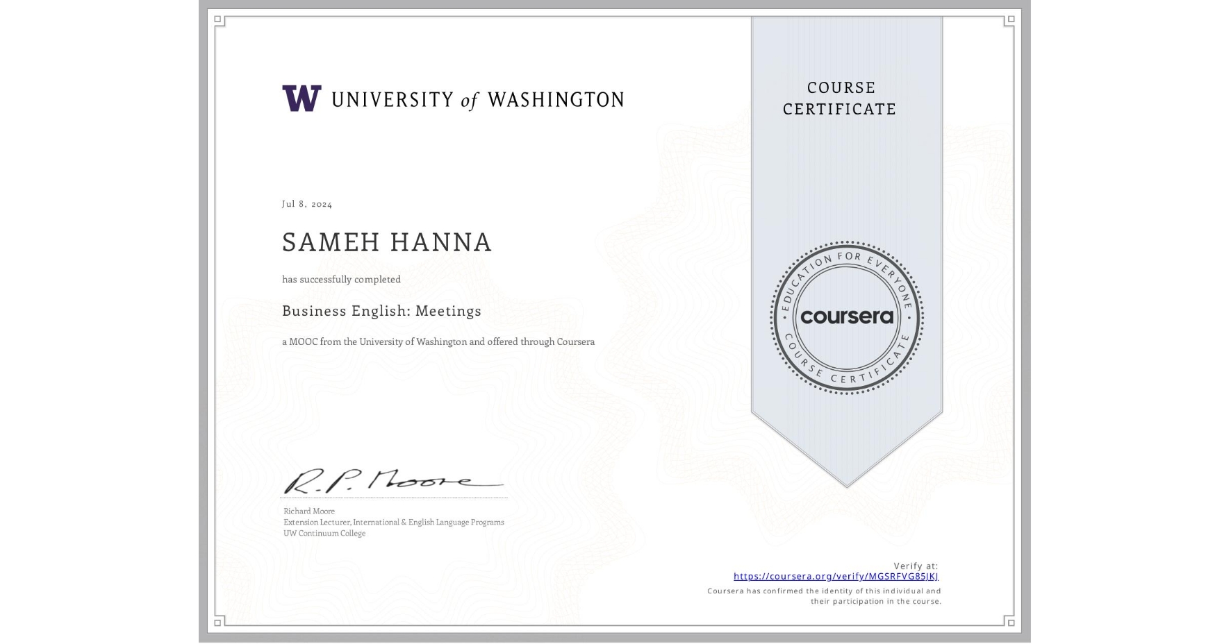 View certificate for SAMEH HANNA, Business English: Meetings, an online non-credit course authorized by University of Washington and offered through Coursera