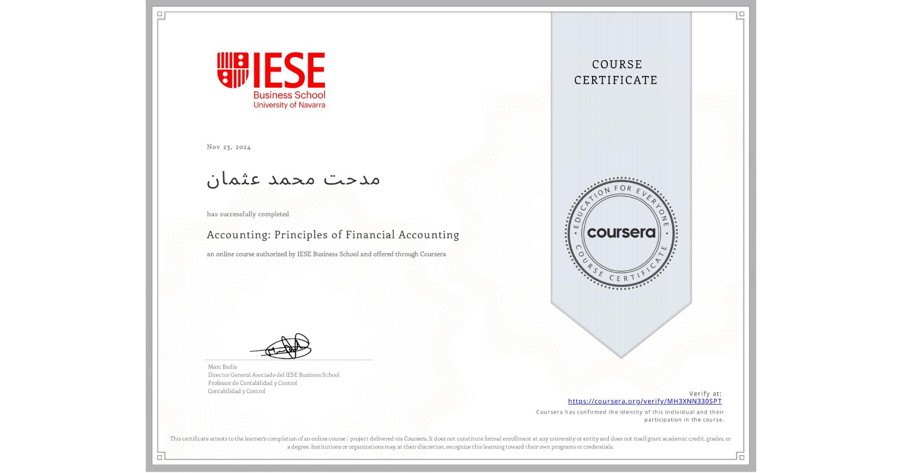 View certificate for مدحت محمد عثمان, Accounting: Principles of Financial Accounting, an online non-credit course authorized by IESE Business School and offered through Coursera