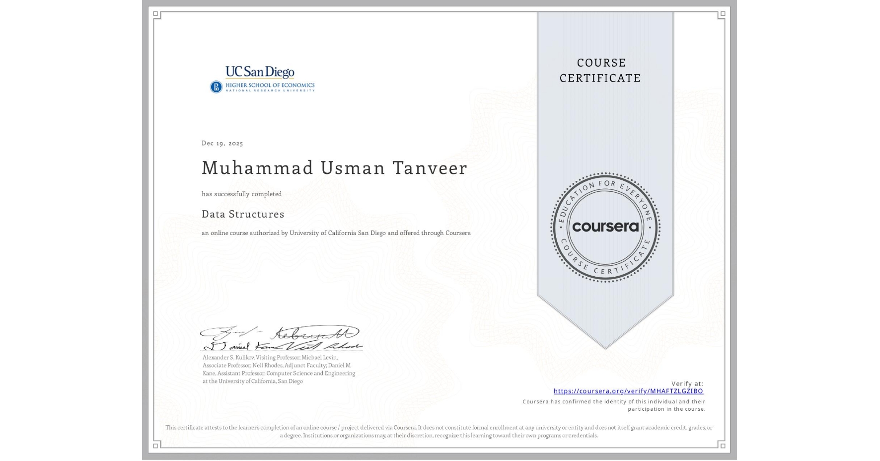 View certificate for Muhammad Usman  Tanveer, Data Structures, an online non-credit course authorized by University of California San Diego and offered through Coursera