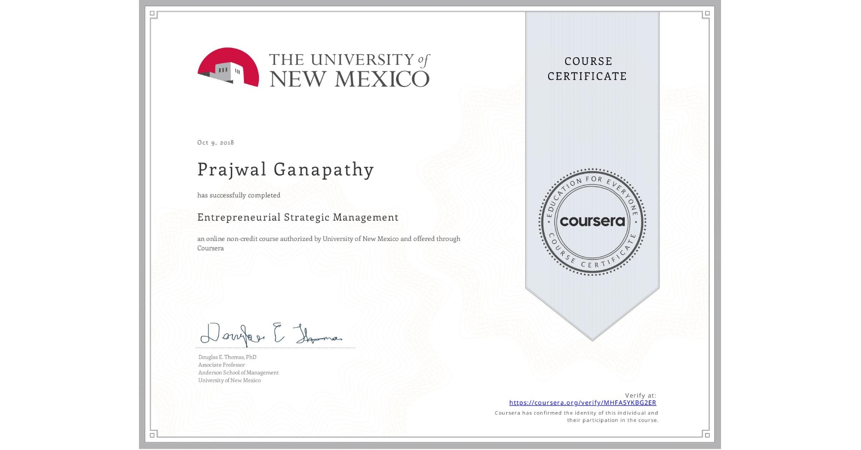 View certificate for Prajwal Ganapathy, Entrepreneurial Strategic Management, an online non-credit course authorized by University of New Mexico and offered through Coursera