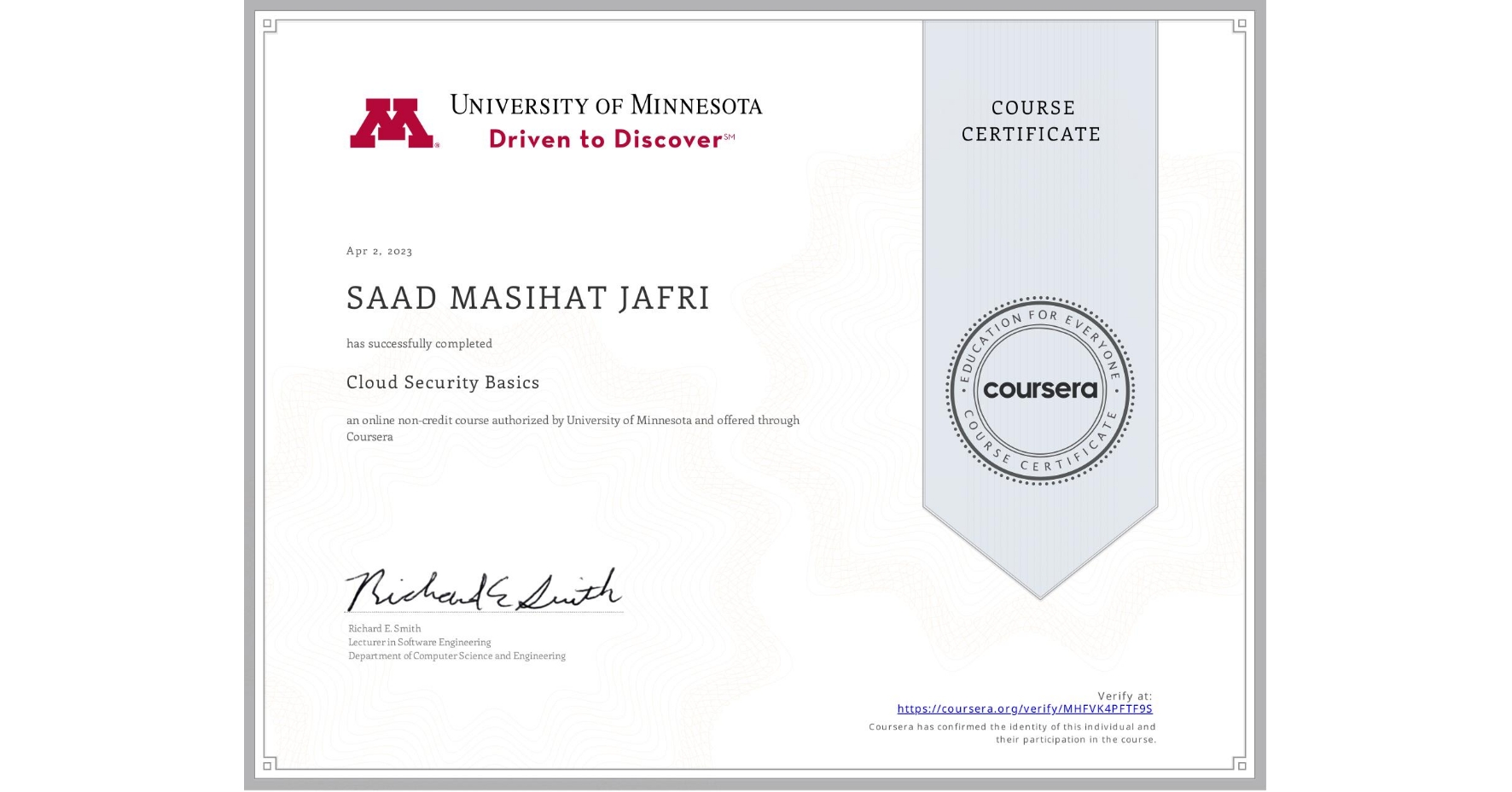 View certificate for SAAD MASIHAT  JAFRI, Cloud Security Basics, an online non-credit course authorized by University of Minnesota and offered through Coursera
