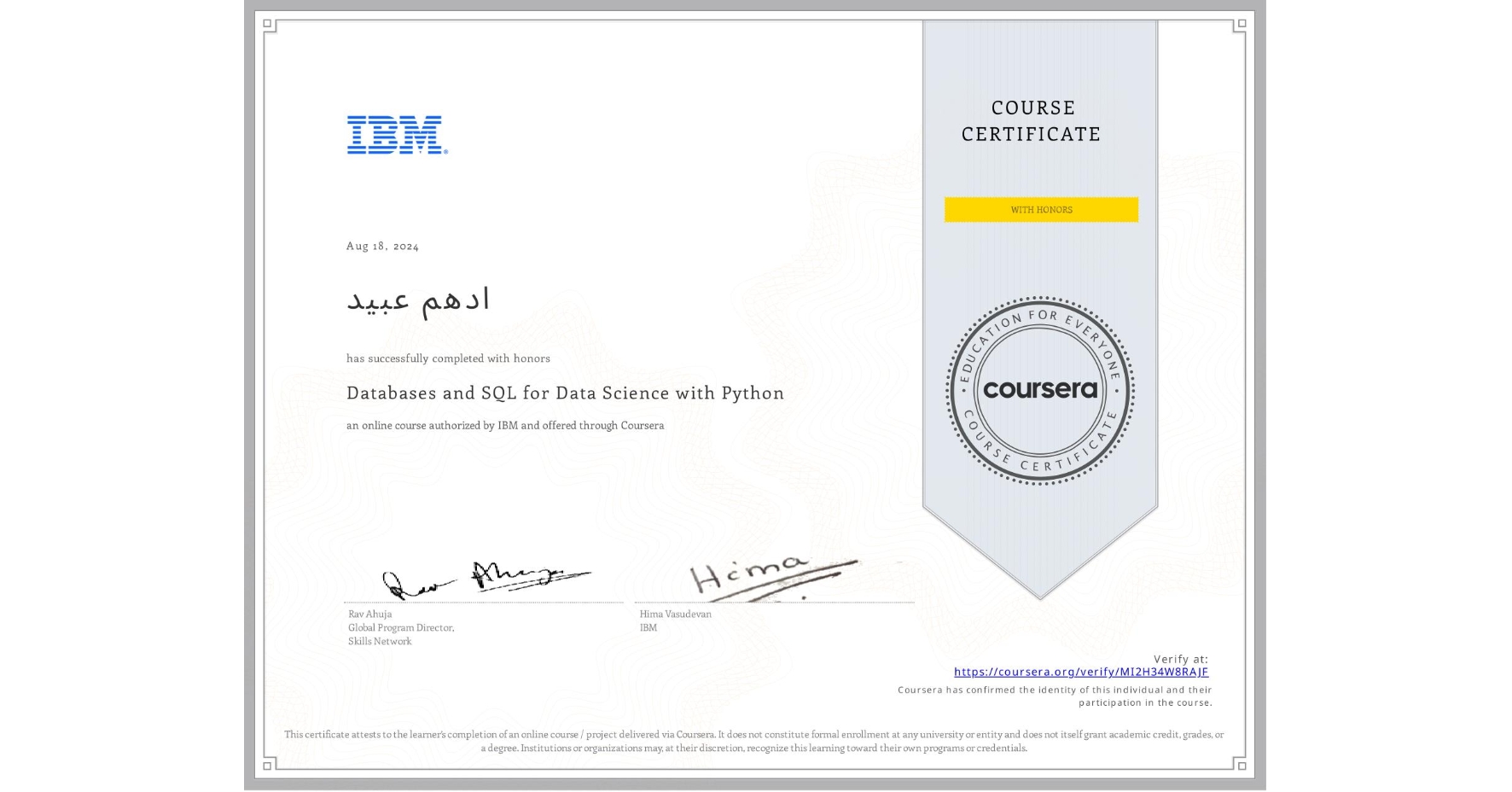 View certificate for ادهم عبيد, Databases and SQL for Data Science with Python, an online non-credit course authorized by IBM and offered through Coursera