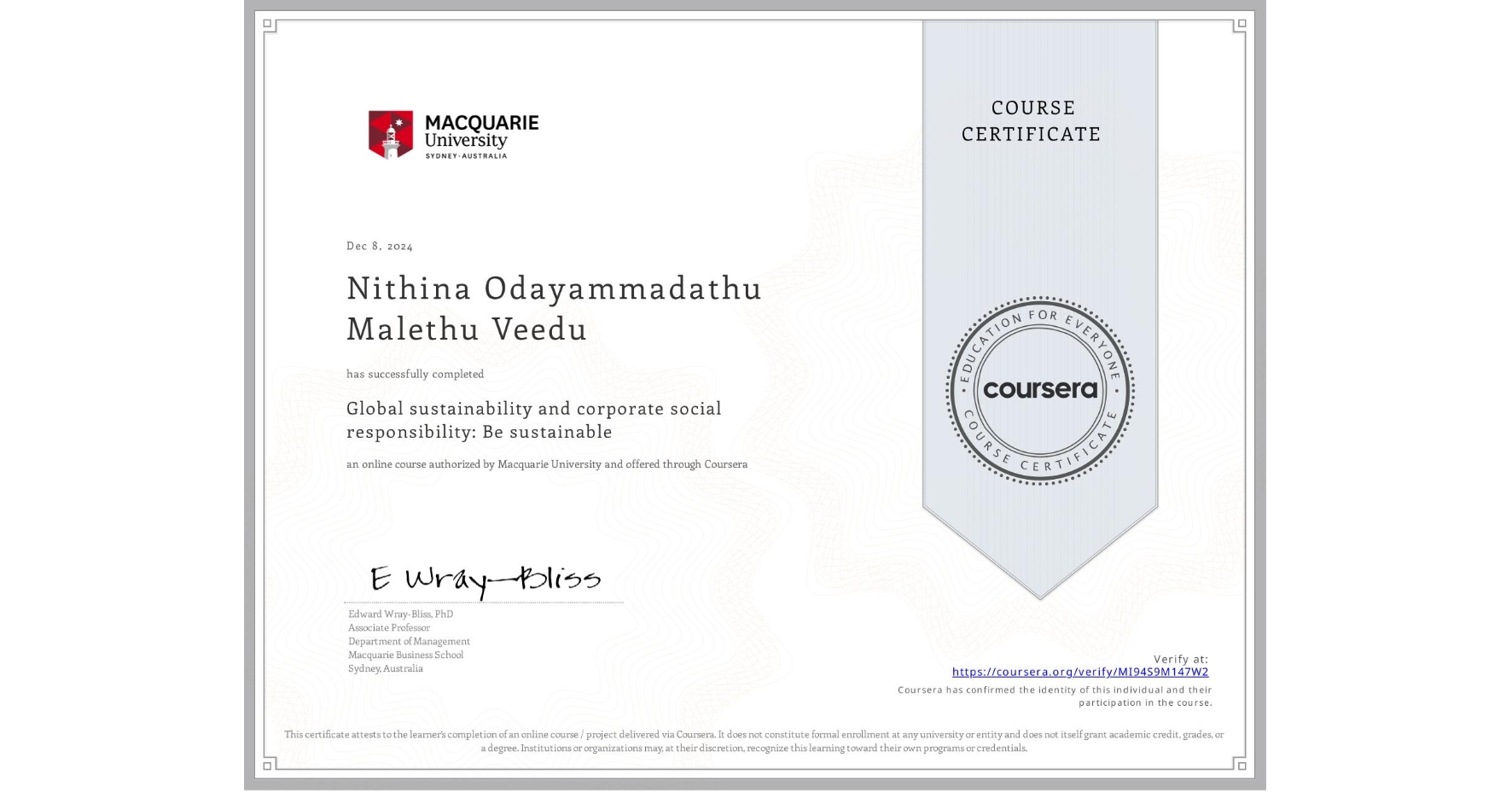 View certificate for Nithina Odayammadathu Malethu Veedu, Global sustainability and corporate social responsibility: Be sustainable, an online non-credit course authorized by Macquarie University and offered through Coursera