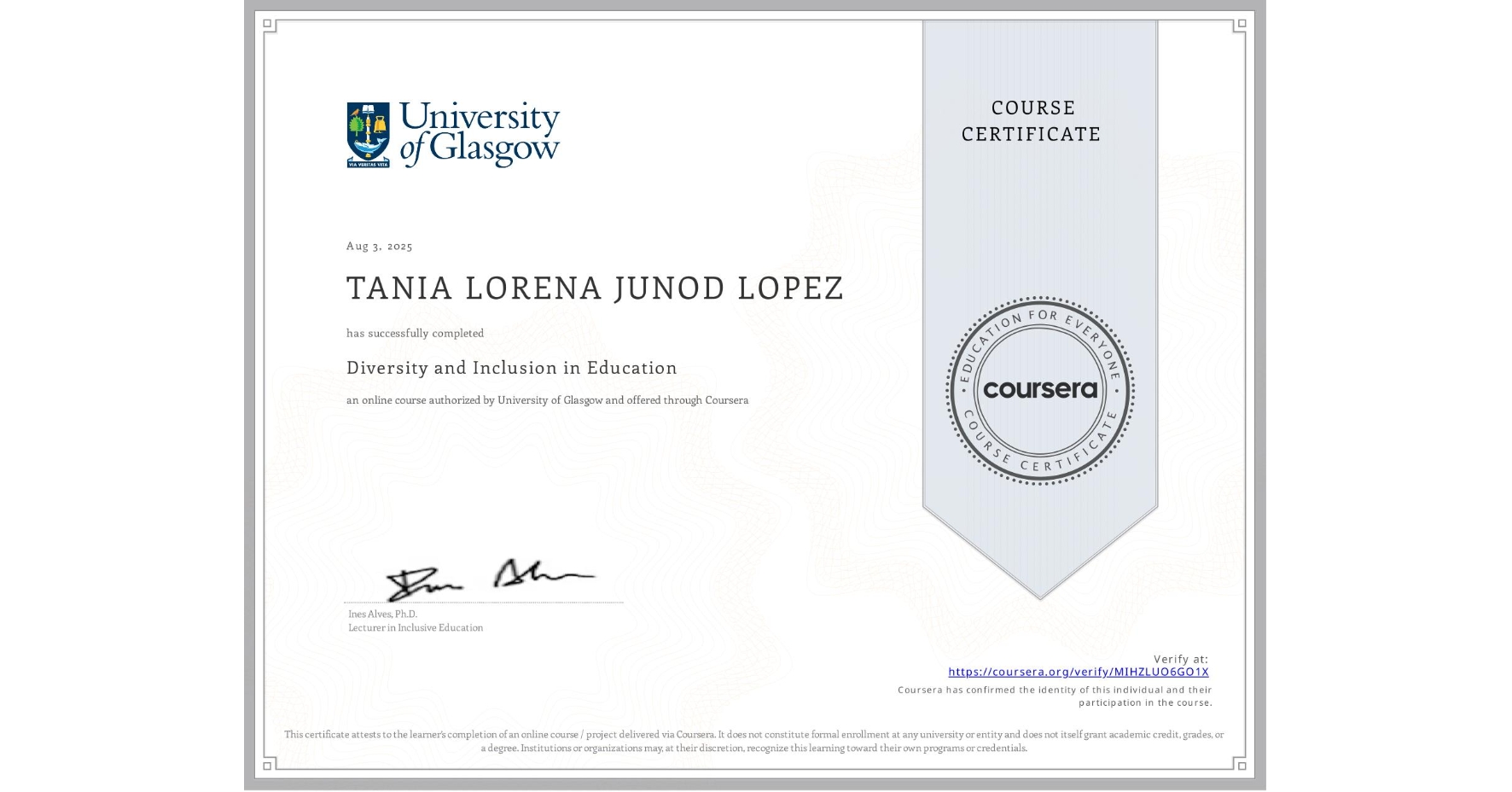 View certificate for TANIA LORENA JUNOD LOPEZ, Diversity and Inclusion in Education, an online non-credit course authorized by University of Glasgow  and offered through Coursera