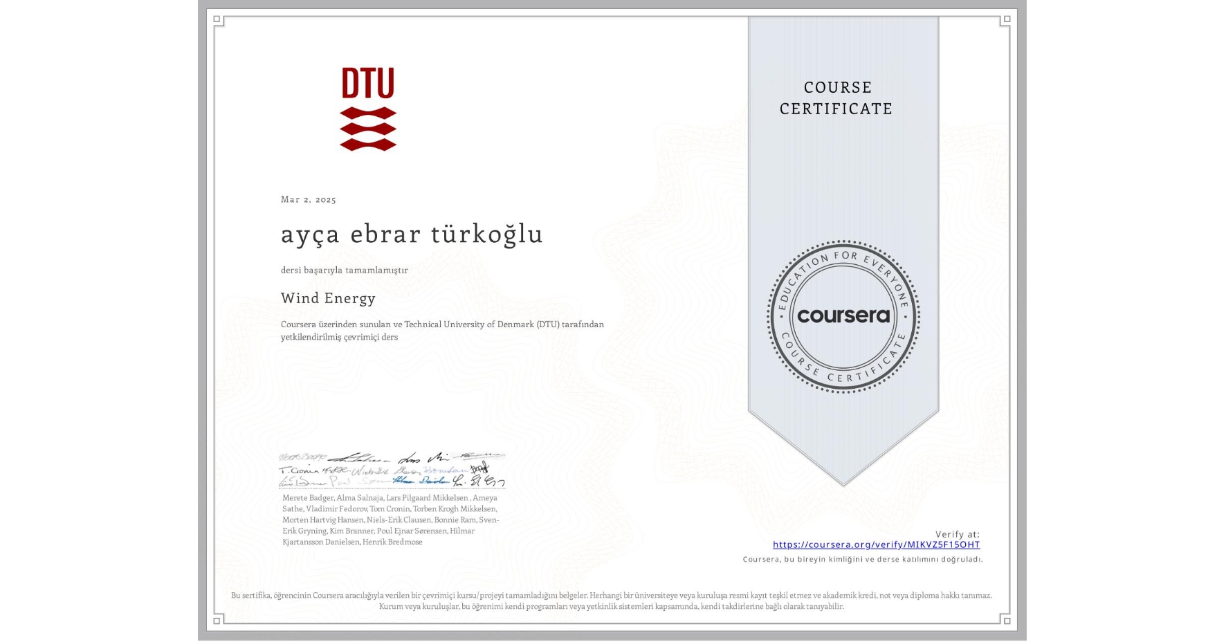 View certificate for ayça ebrar türkoğlu, Wind Energy, an online non-credit course authorized by Technical University of Denmark (DTU) and offered through Coursera
