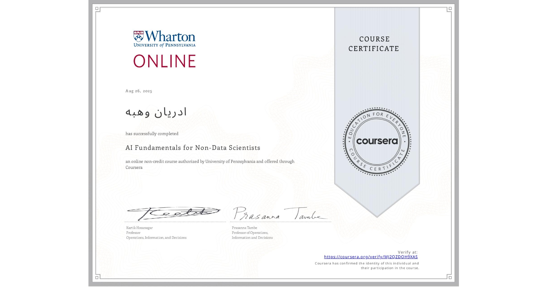 View certificate for ادريان وهبه, AI Fundamentals for Non-Data Scientists, an online non-credit course authorized by University of Pennsylvania and offered through Coursera
