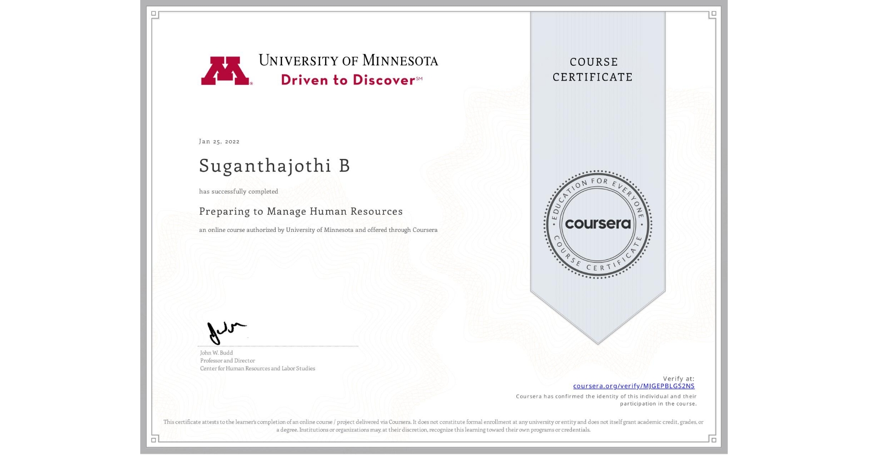 View certificate for Suganthajothi B, Preparing to Manage Human Resources, an online non-credit course authorized by University of Minnesota and offered through Coursera
