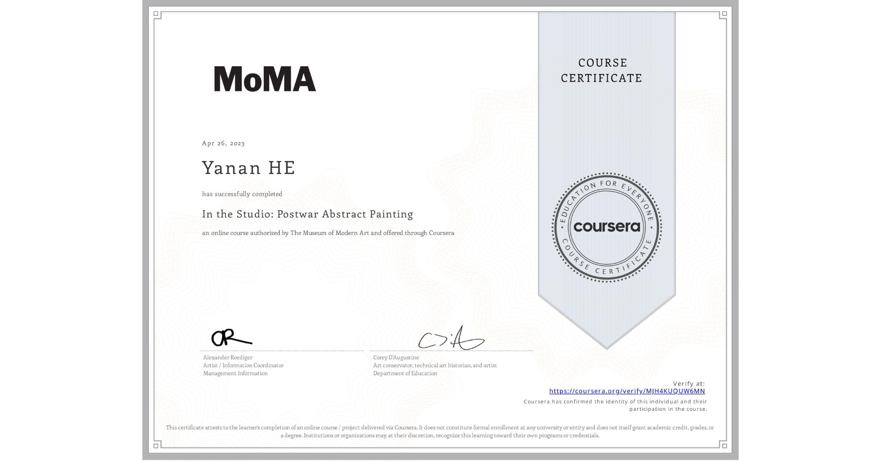 View certificate for Yanan HE, In the Studio: Postwar Abstract Painting, an online non-credit course authorized by The Museum of Modern Art and offered through Coursera