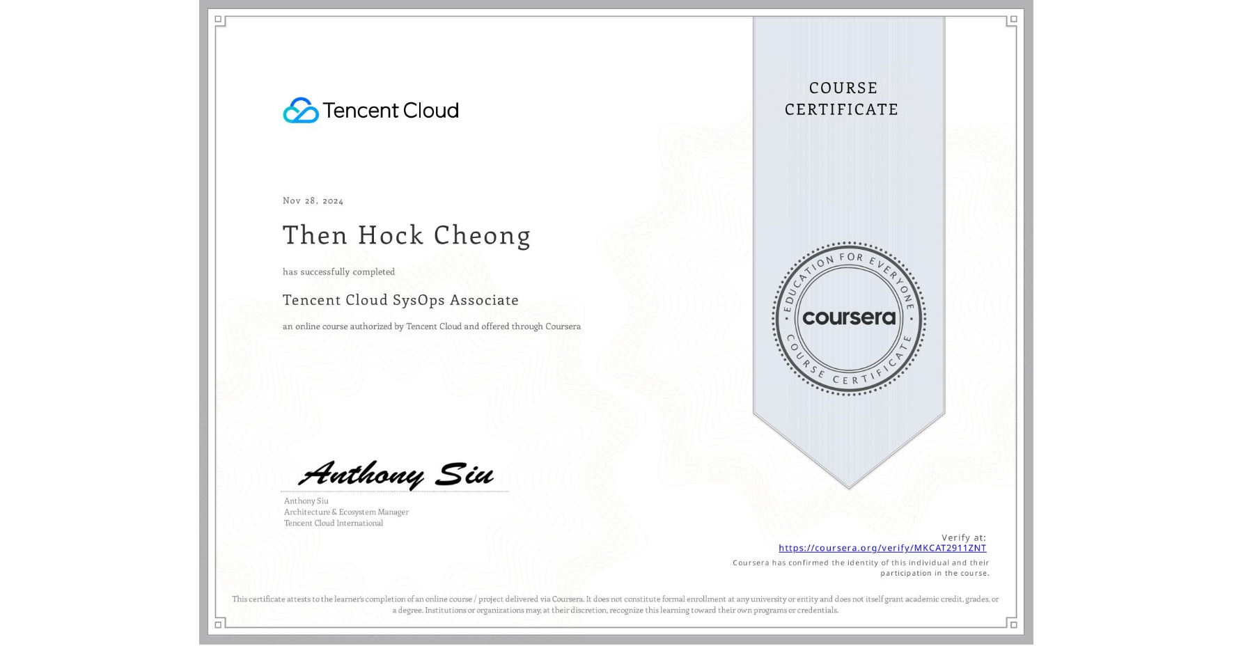 View certificate for Then Hock Cheong, Tencent Cloud SysOps Associate, an online non-credit course authorized by Tencent Cloud and offered through Coursera
