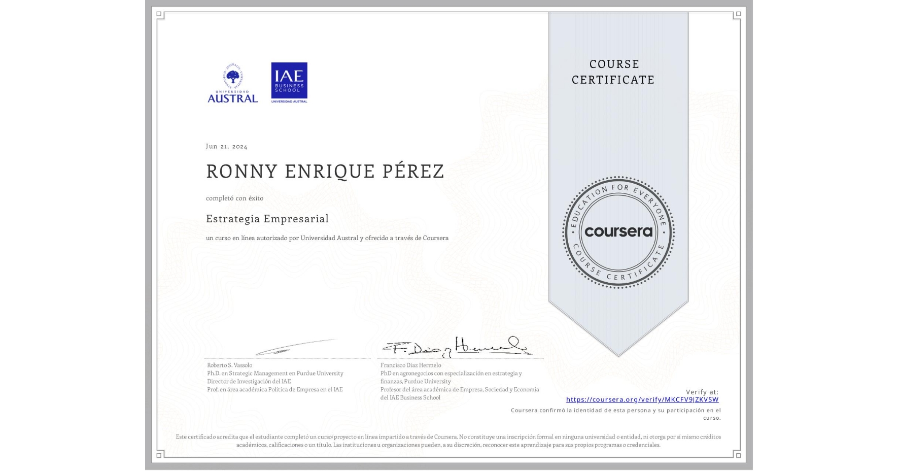 View certificate for RONNY ENRIQUE PÉREZ, Estrategia Empresarial, an online non-credit course authorized by Universidad Austral and offered through Coursera
