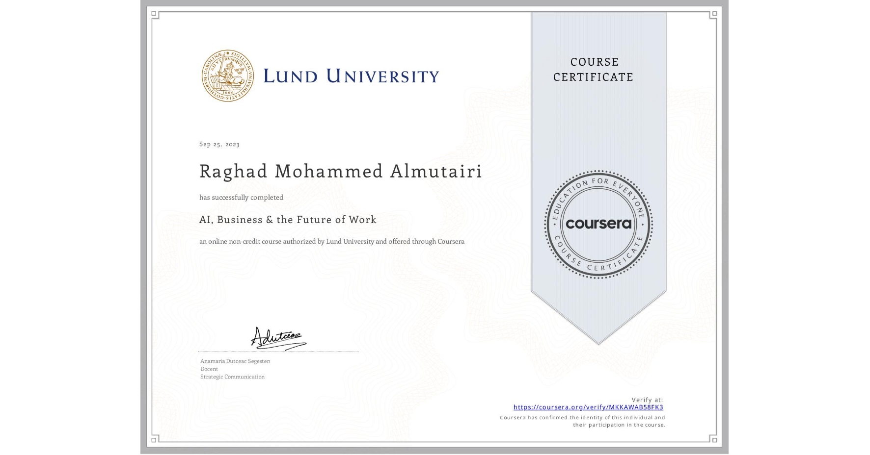 View certificate for Raghad Mohammed Almutairi, AI, Business & the Future of Work, an online non-credit course authorized by Lund University and offered through Coursera