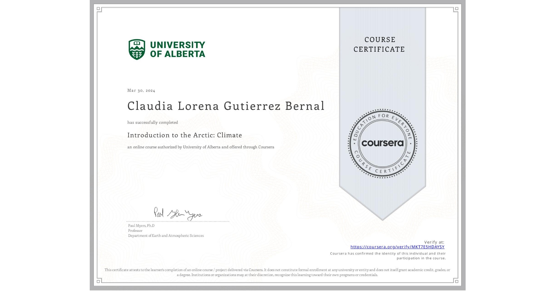 View certificate for Claudia Lorena Gutierrez Bernal, Introduction to the Arctic: Climate, an online non-credit course authorized by University of Alberta and offered through Coursera