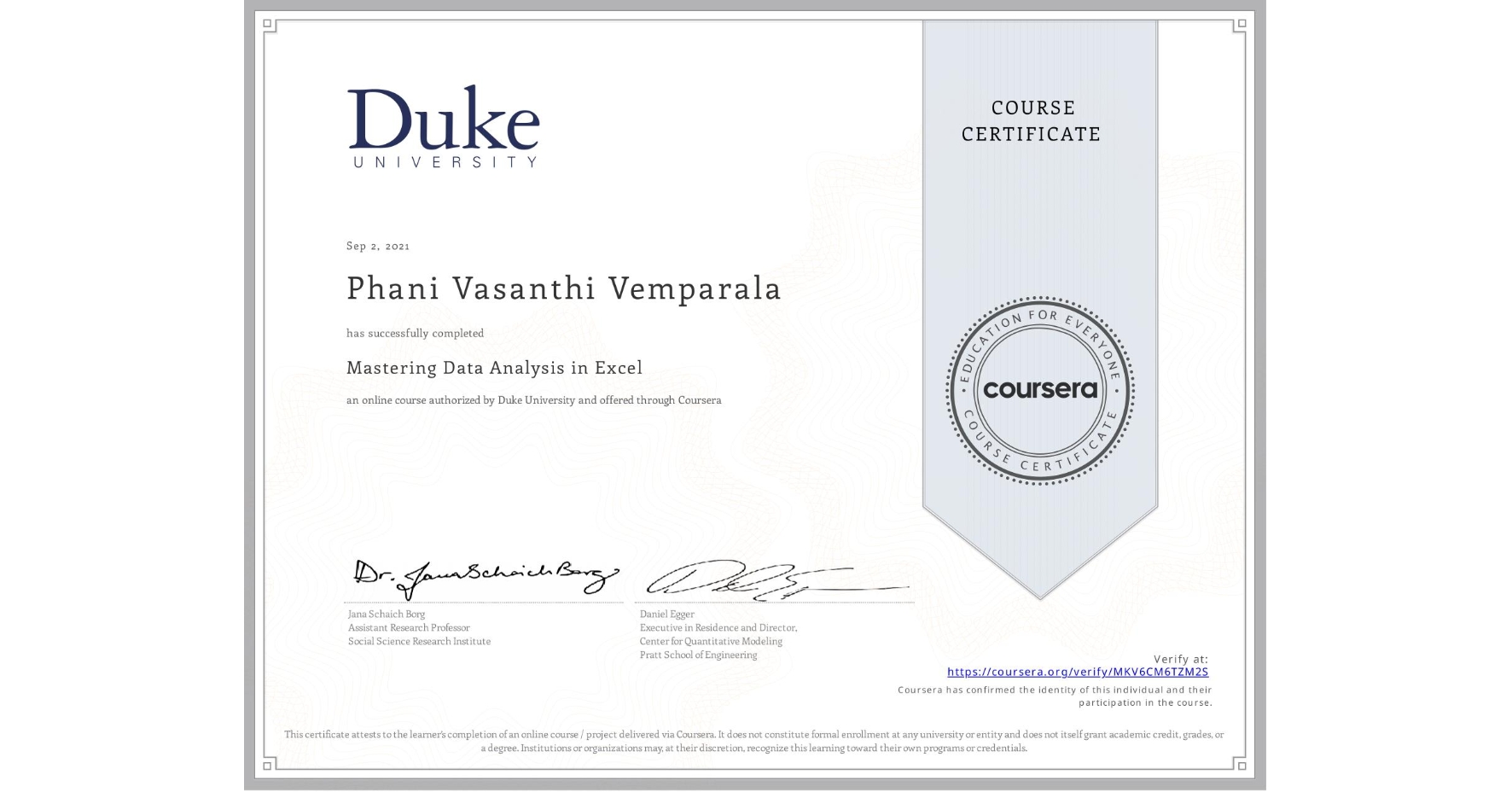 View certificate for Phani Vasanthi Vemparala, Mastering Data Analysis in Excel, an online non-credit course authorized by Duke University and offered through Coursera