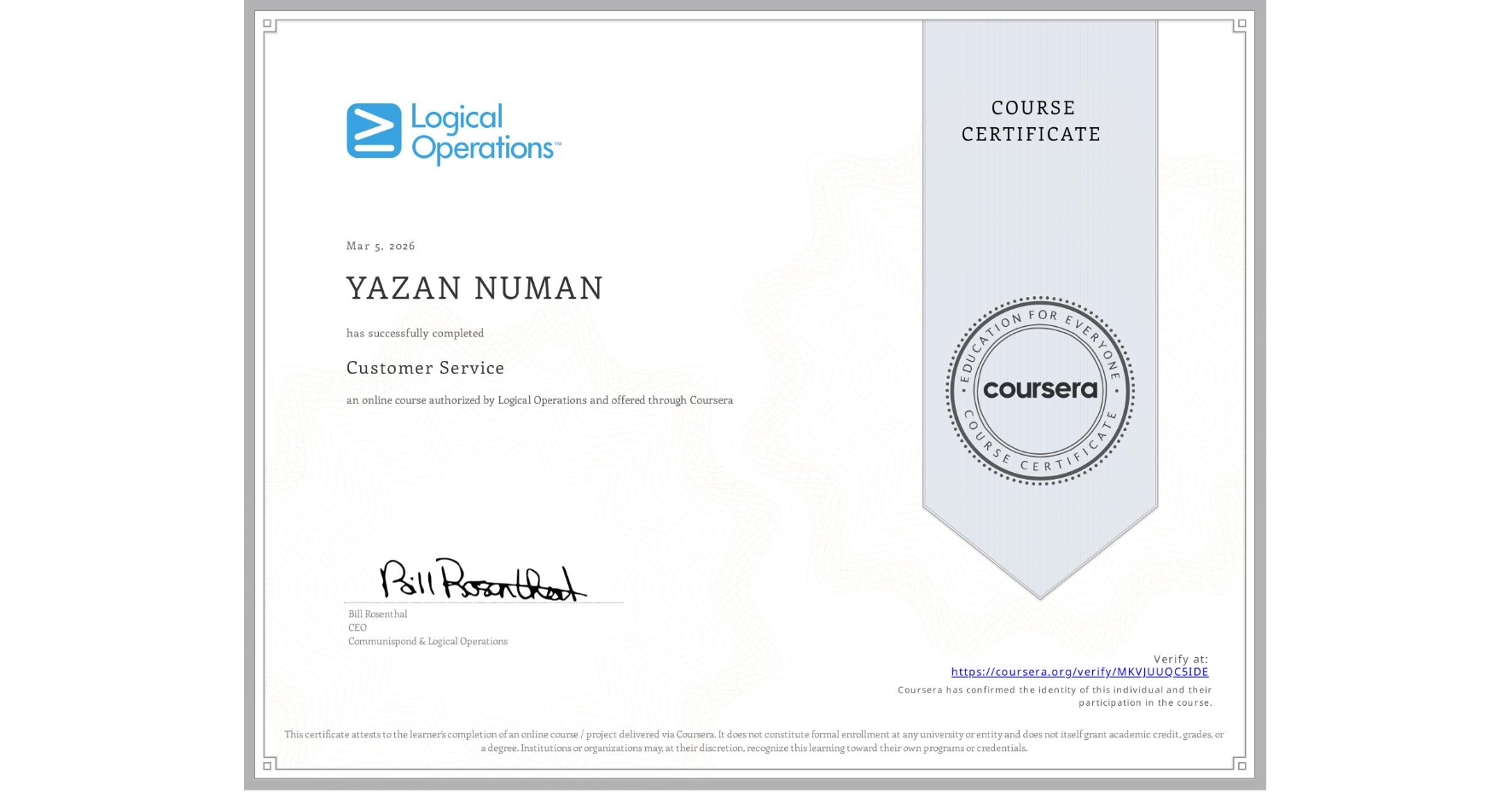 View certificate for YAZAN NUMAN, Customer Service, an online non-credit course authorized by Logical Operations and offered through Coursera