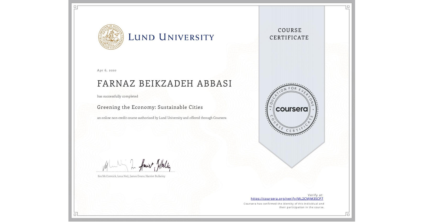 View certificate for FARNAZ BEIKZADEH ABBASI, Greening the Economy: Sustainable Cities, an online non-credit course authorized by Lund University and offered through Coursera