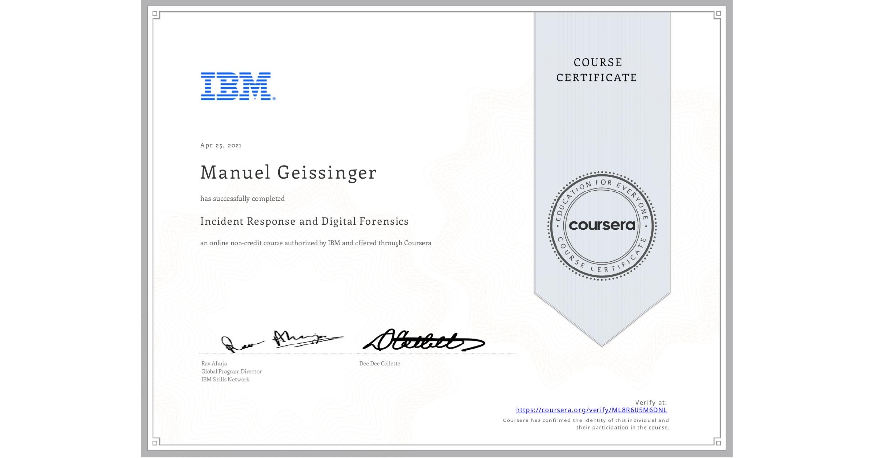 View certificate for Manuel Geissinger, Cyber Threat Intelligence, an online non-credit course authorized by IBM and offered through Coursera