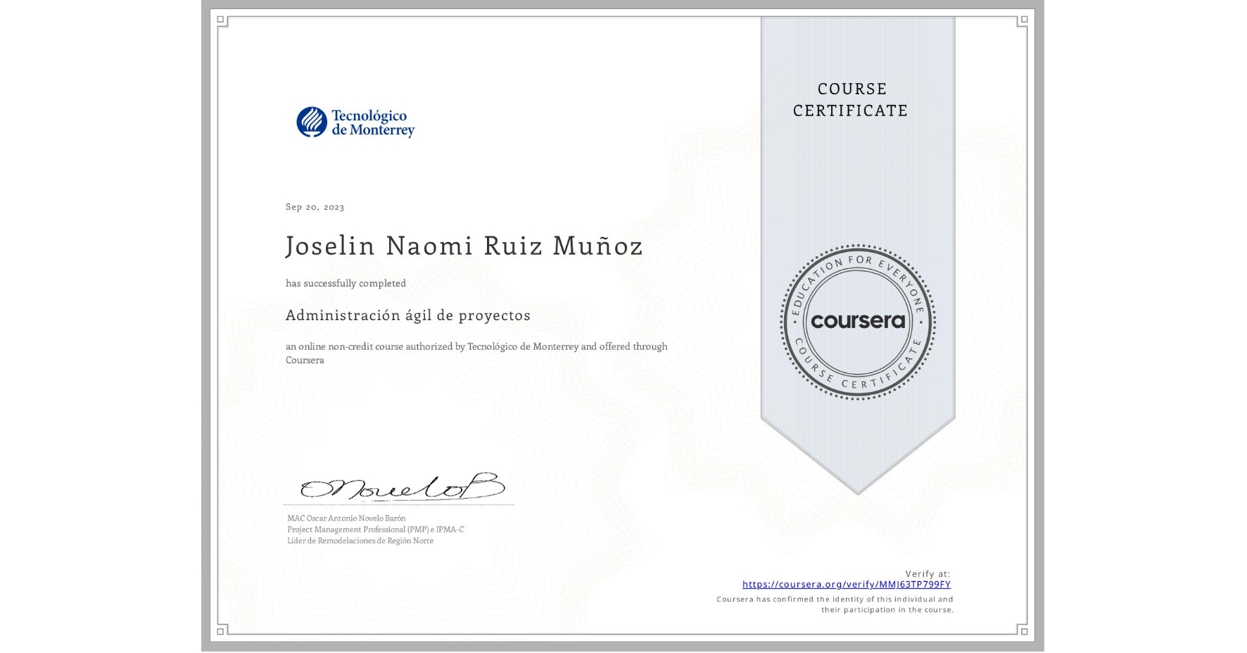View certificate for Joselin Naomi Ruiz Muñoz, Administración ágil de proyectos, an online non-credit course authorized by Tecnológico de Monterrey and offered through Coursera