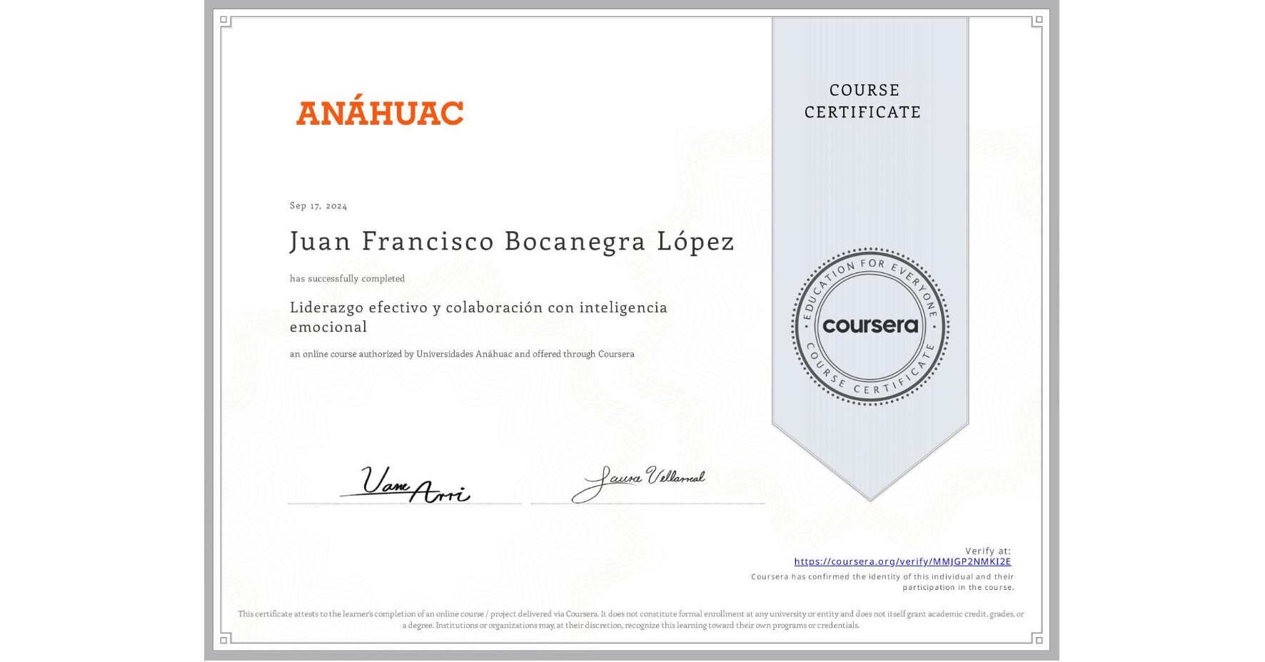 View certificate for Juan Francisco Bocanegra López, Liderazgo efectivo y colaboración con inteligencia emocional, an online non-credit course authorized by Universidades Anáhuac and offered through Coursera
