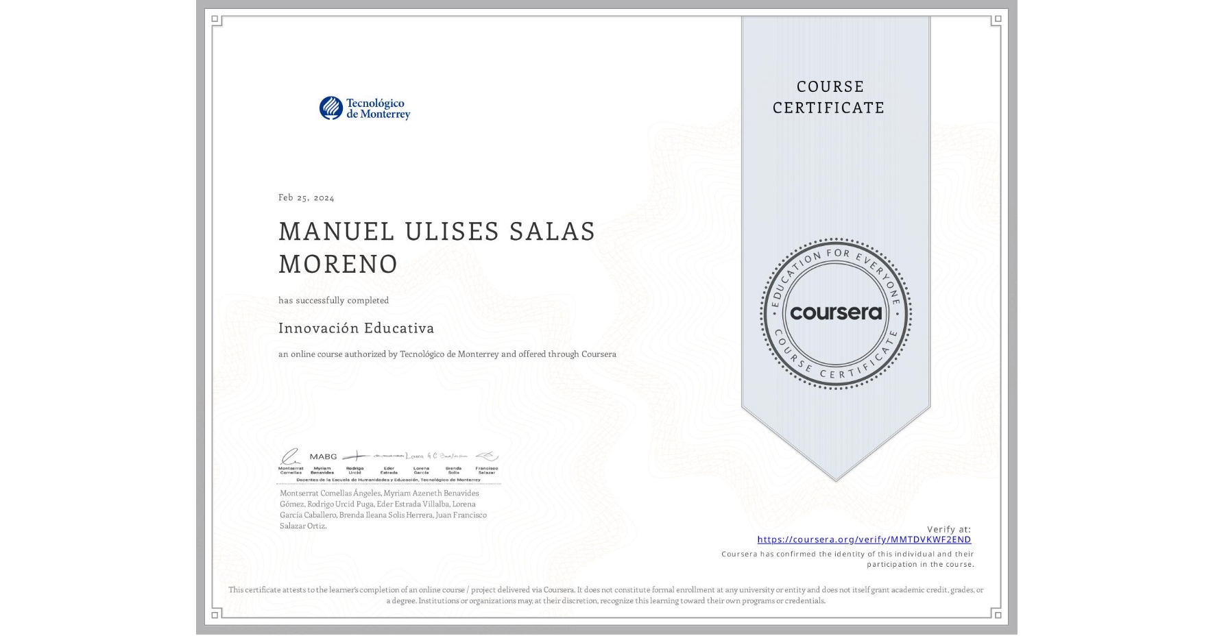 View certificate for MANUEL ULISES SALAS MORENO, Innovación Educativa, an online non-credit course authorized by Tecnológico de Monterrey and offered through Coursera