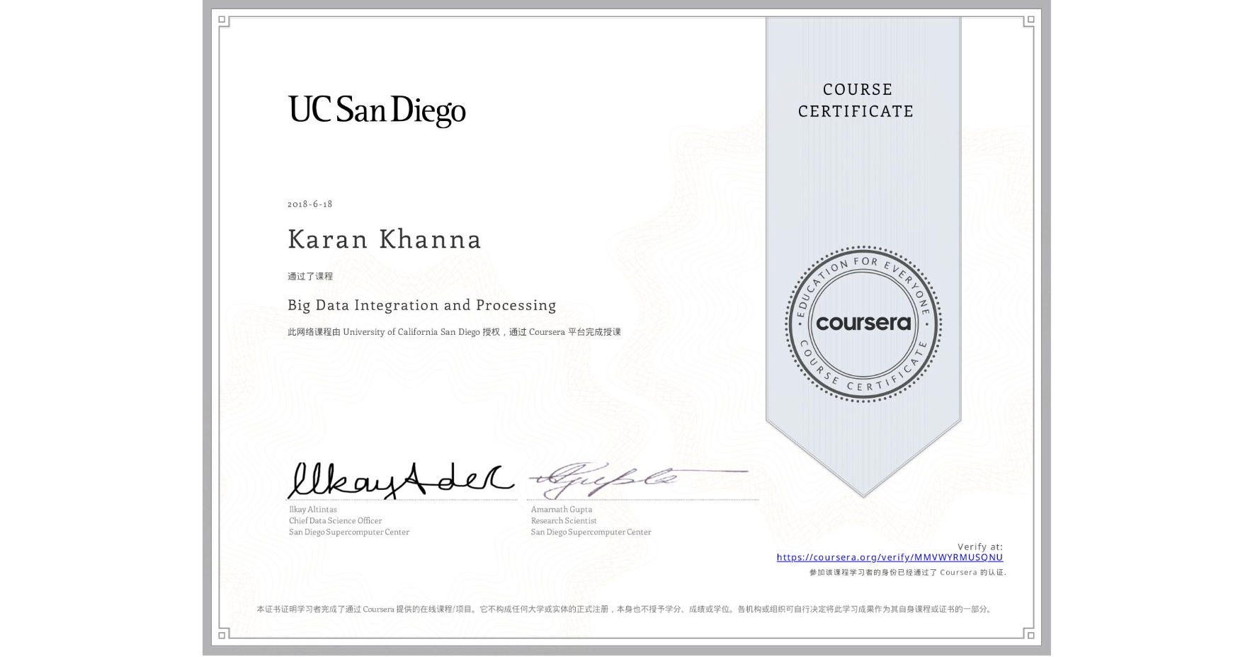 View certificate for Karan Khanna, Big Data Integration and Processing, an online non-credit course authorized by University of California San Diego and offered through Coursera