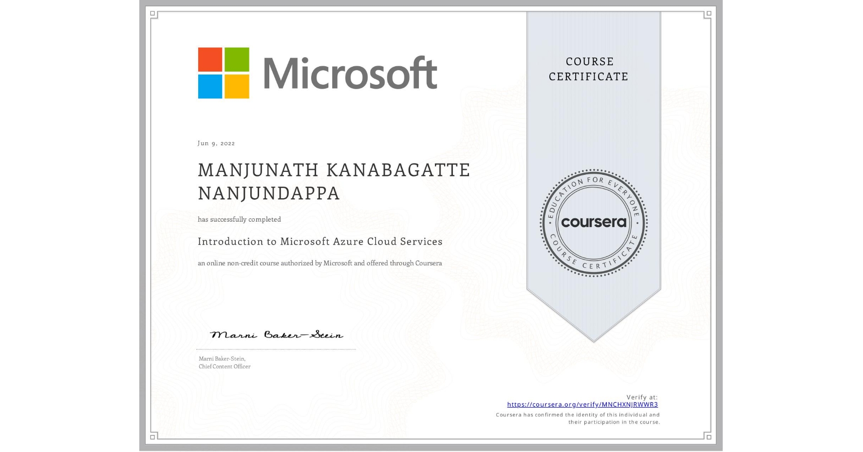 View certificate for MANJUNATH KANABAGATTE NANJUNDAPPA, Introduction to Microsoft Azure Cloud Services, an online non-credit course authorized by Microsoft and offered through Coursera