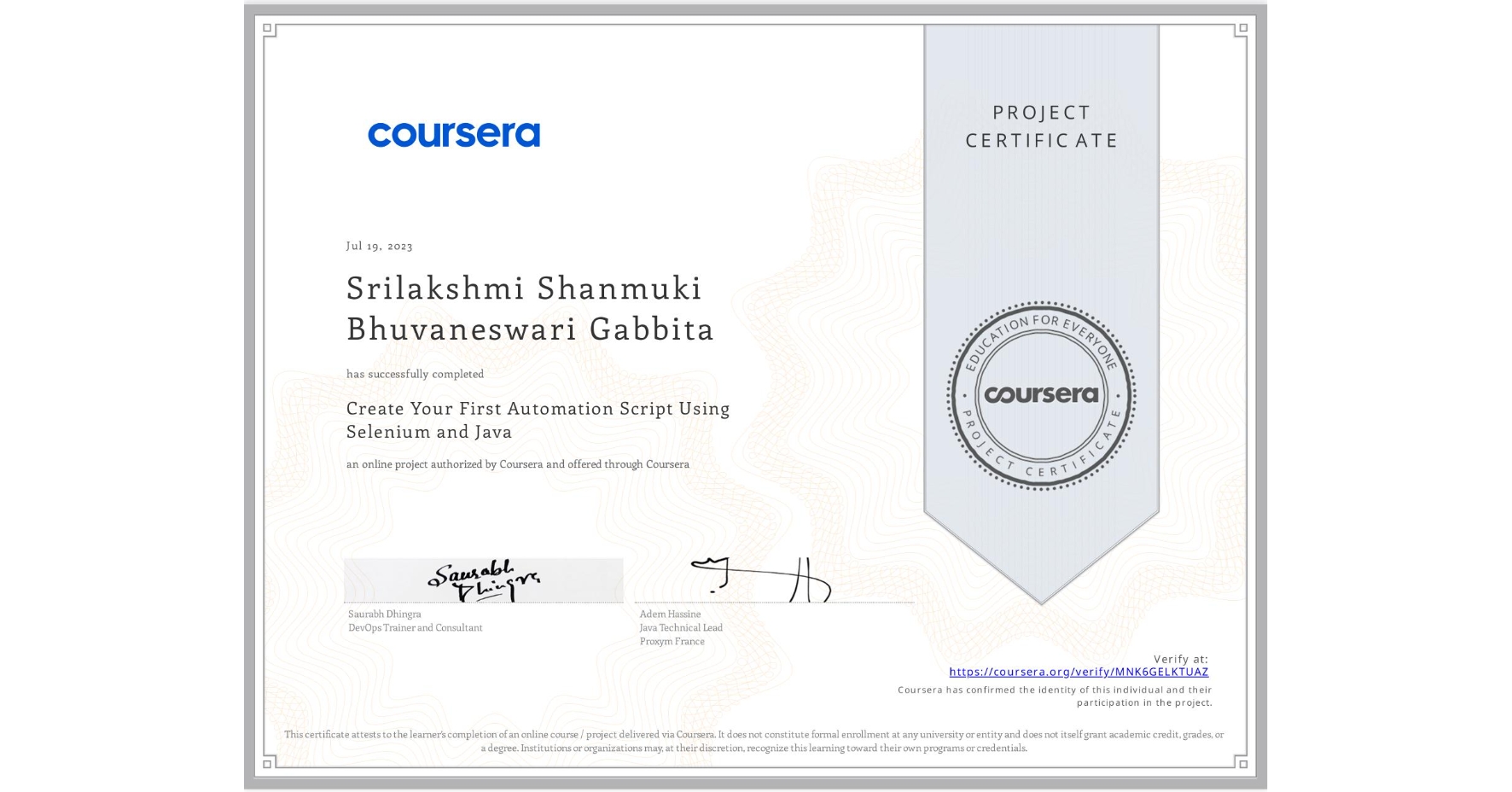 View certificate for Srilakshmi Shanmuki Bhuvaneswari Gabbita, Create Your First Automation Script Using Selenium and Java, an online non-credit course authorized by Coursera and offered through Coursera