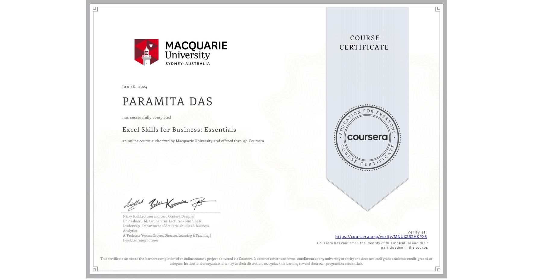 View certificate for PARAMITA DAS, Excel Skills for Business: Essentials, an online non-credit course authorized by Macquarie University and offered through Coursera