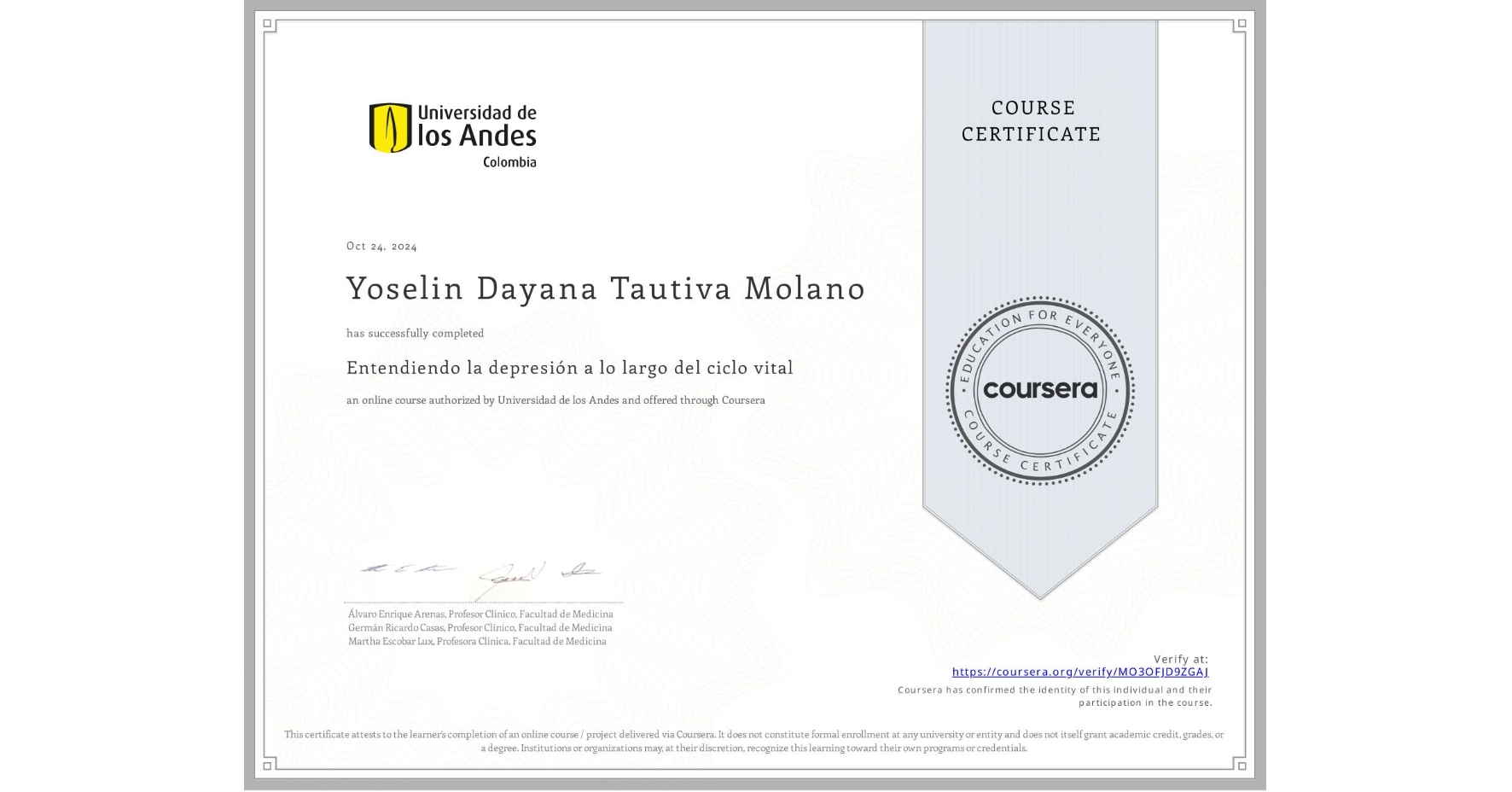 View certificate for Yoselin Dayana Tautiva Molano, Entendiendo la depresión a lo largo del ciclo vital, an online non-credit course authorized by Universidad de los Andes and offered through Coursera