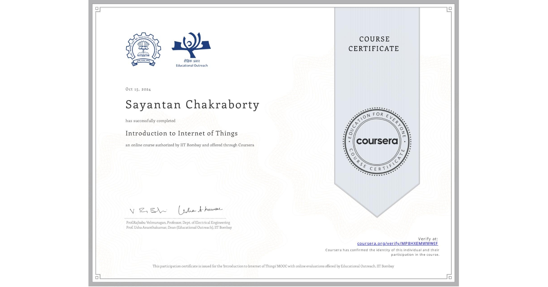 View certificate for Sayantan Chakraborty, Introduction to Internet of Things, an online non-credit course authorized by IIT Bombay and offered through Coursera