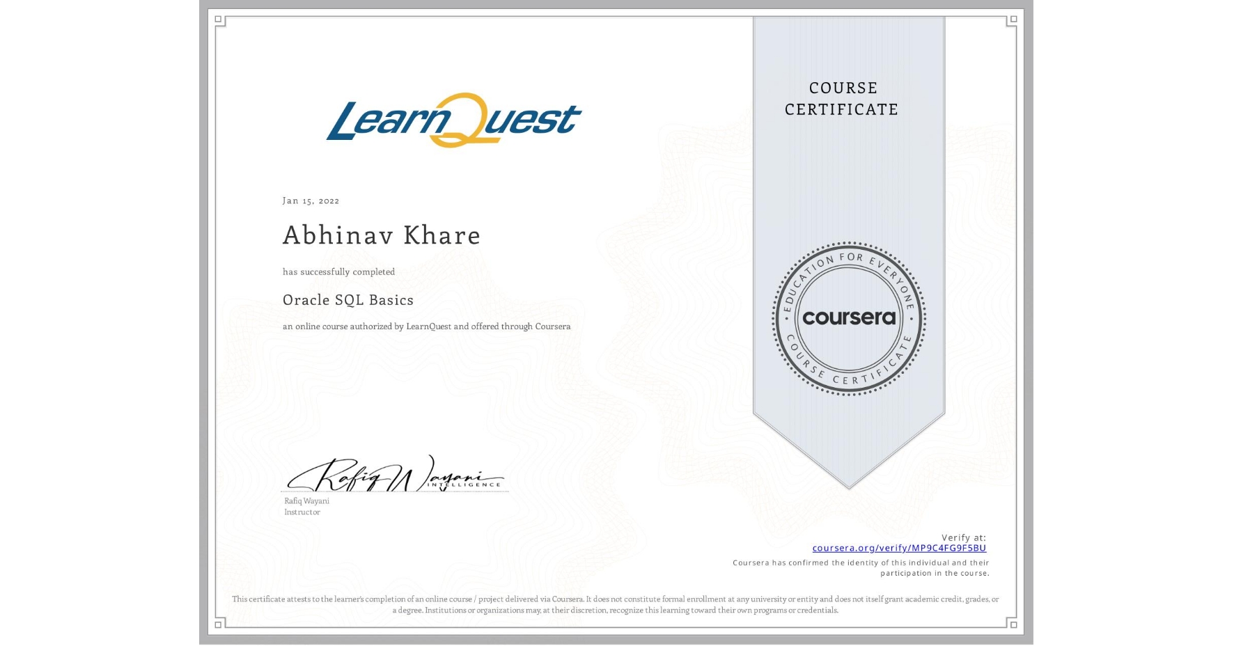 View certificate for Abhinav Khare, Oracle SQL Basics, an online non-credit course authorized by LearnQuest and offered through Coursera