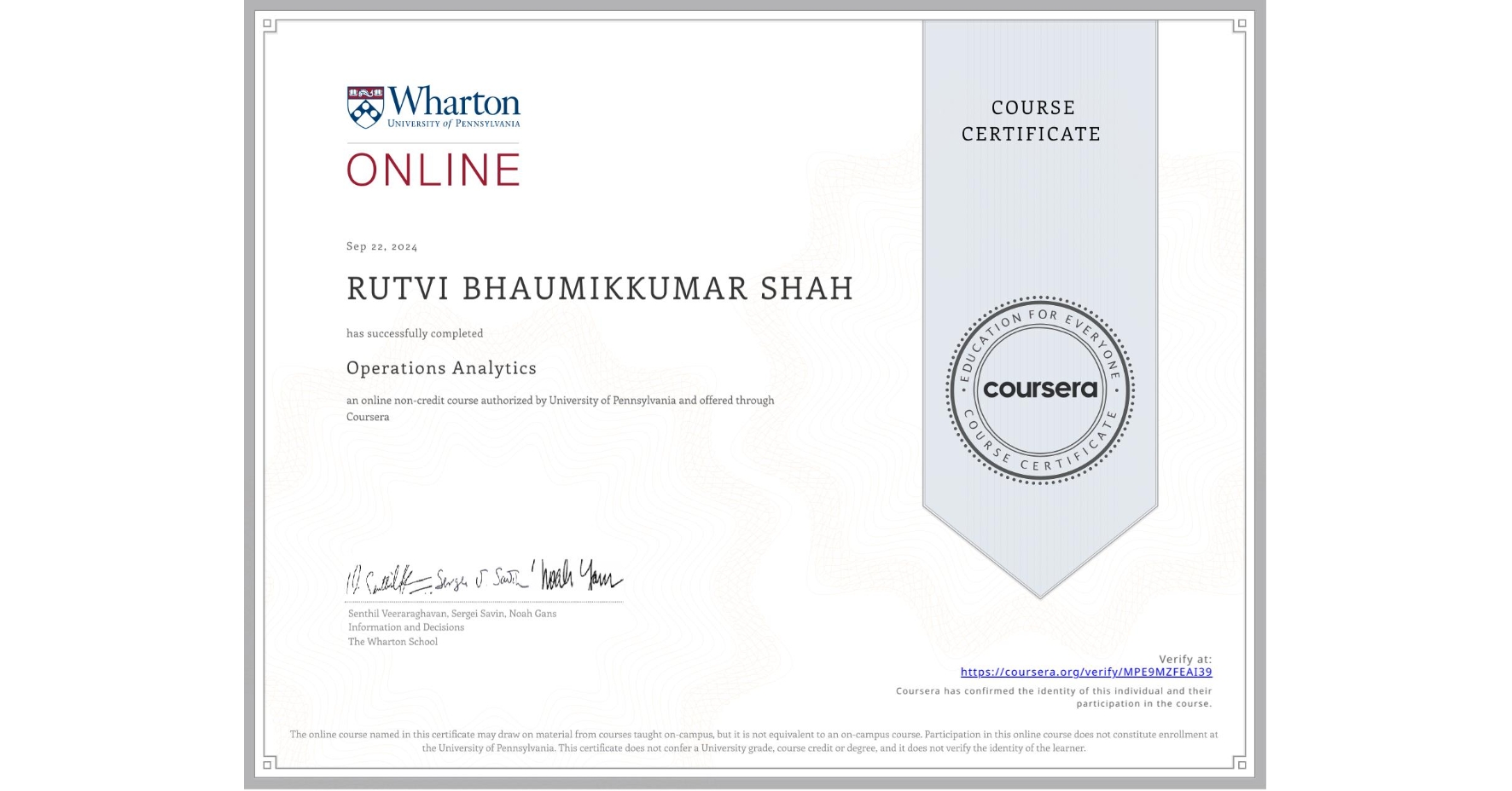View certificate for RUTVI BHAUMIKKUMAR SHAH, Operations Analytics, an online non-credit course authorized by University of Pennsylvania and offered through Coursera