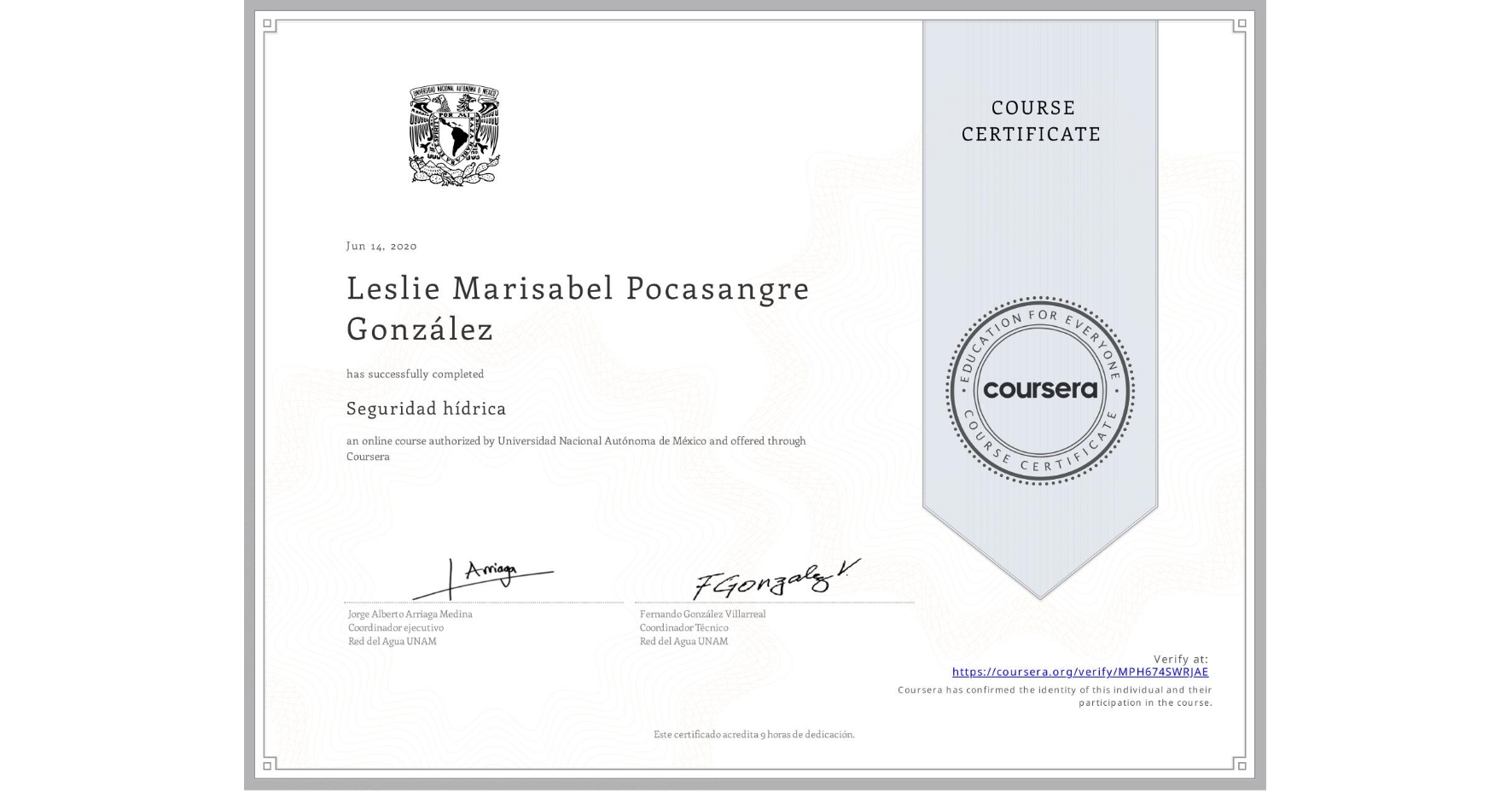View certificate for Leslie Marisabel Pocasangre González, Seguridad hídrica, an online non-credit course authorized by Universidad Nacional Autónoma de México and offered through Coursera