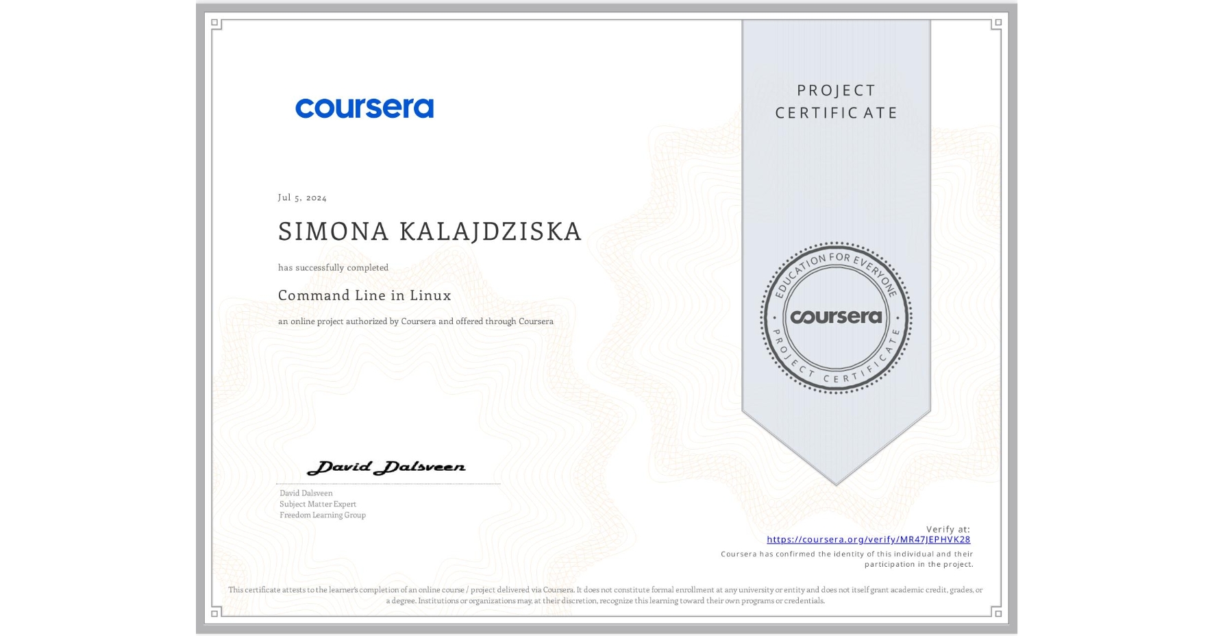 View certificate for SIMONA KALAJDZISKA, Command Line in Linux, an online non-credit course authorized by Coursera and offered through Coursera