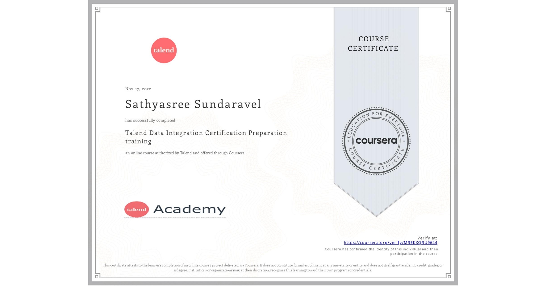 View certificate for Sathyasree Sundaravel, Talend Data Integration Certification Preparation training, an online non-credit course authorized by Talend and offered through Coursera