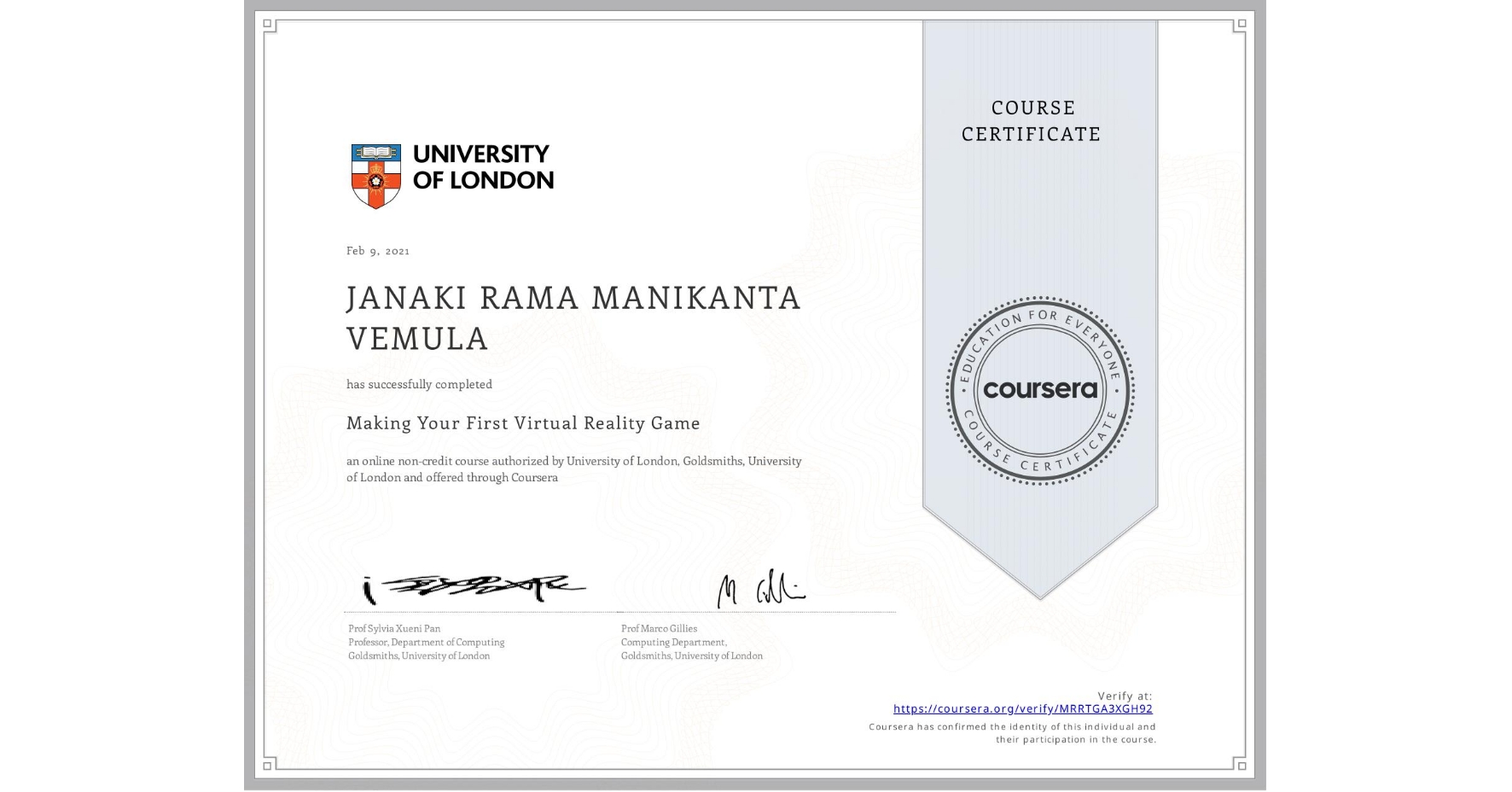 View certificate for JANAKI RAMA MANIKANTA VEMULA, Making Your First Virtual Reality Game, an online non-credit course authorized by University of London & Goldsmiths, University of London and offered through Coursera