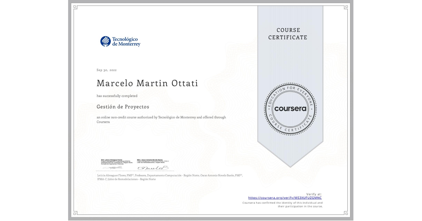 View certificate for Marcelo Martin Ottati, Gestión de Proyectos, an online non-credit course authorized by Tecnológico de Monterrey and offered through Coursera