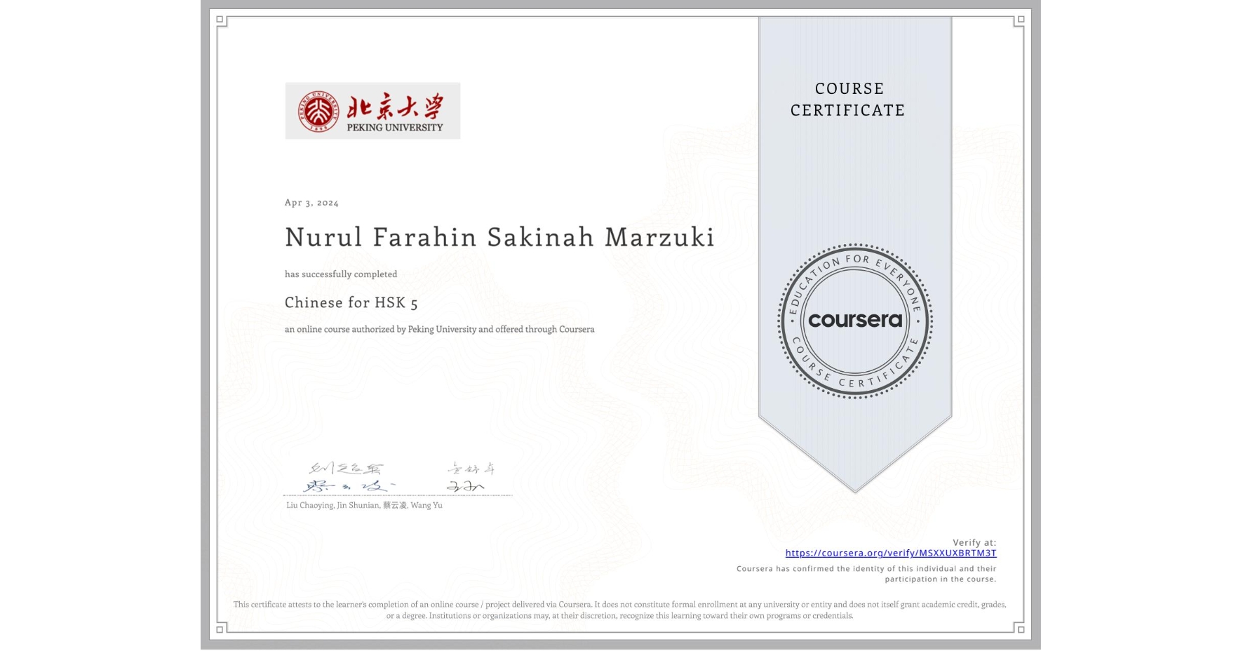 View certificate for Nurul Farahin Sakinah  Marzuki, Chinese for HSK 5, an online non-credit course authorized by Peking University and offered through Coursera