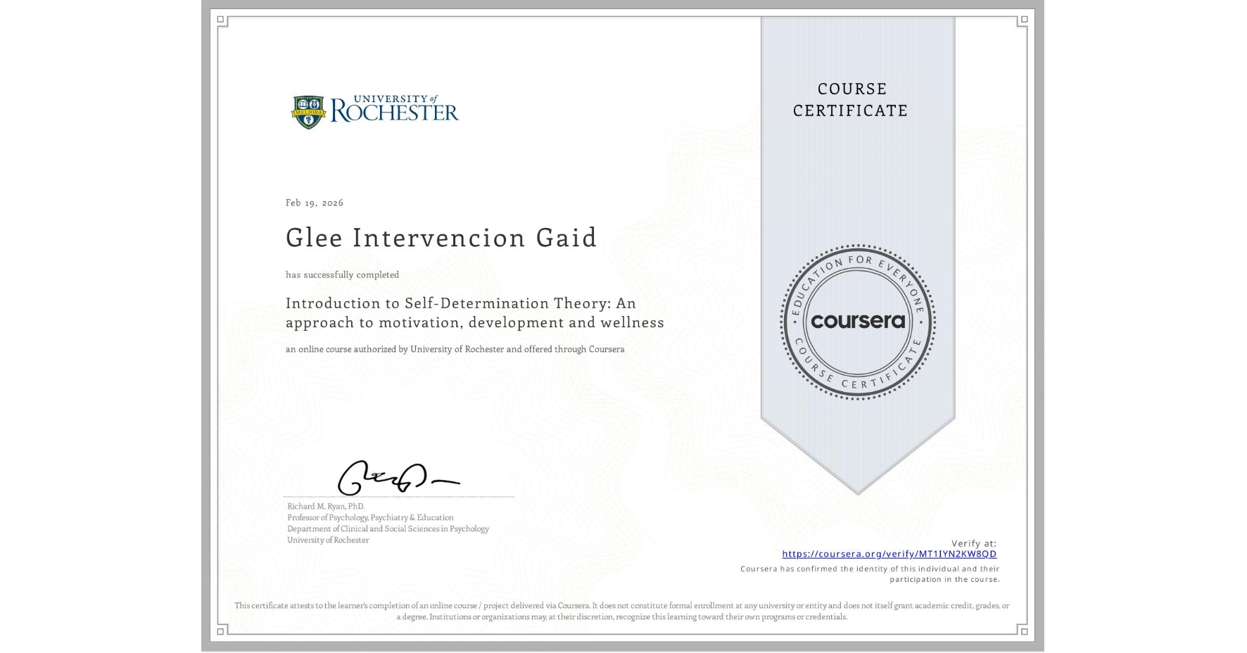 View certificate for Glee Intervencion Gaid, Introduction to Self-Determination Theory: An approach to motivation, development and wellness, an online non-credit course authorized by University of Rochester and offered through Coursera