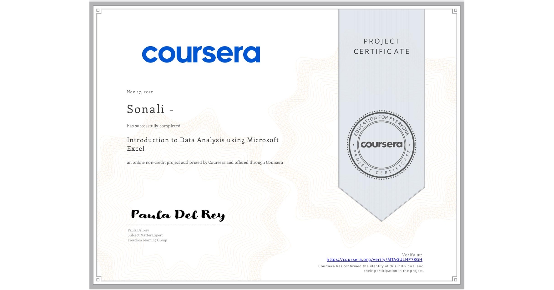 View certificate for Sonali -, Introduction to Data Analysis using Microsoft Excel, an online non-credit course authorized by Coursera and offered through Coursera