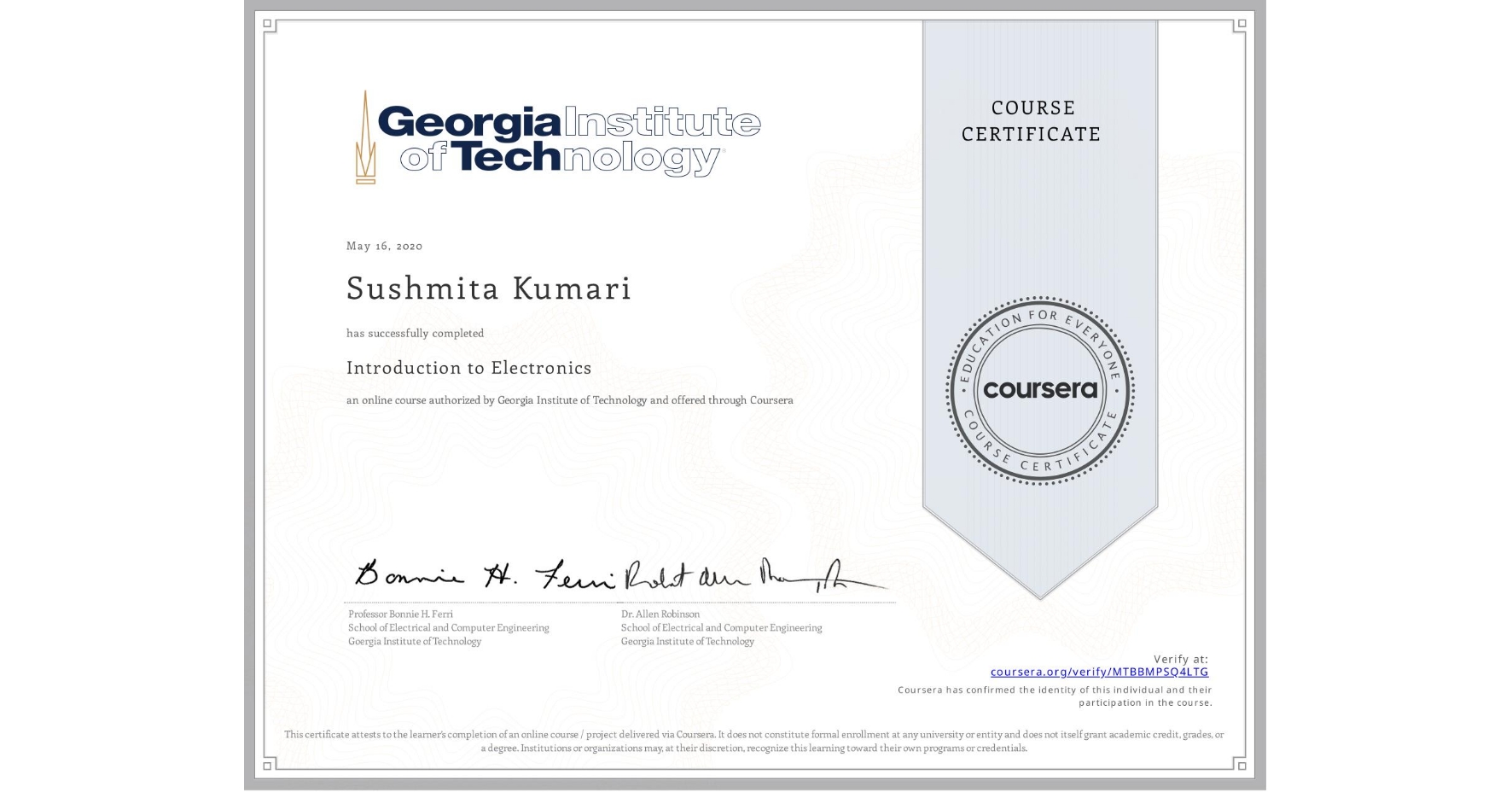 View certificate for Sushmita Kumari, Introduction to Electronics, an online non-credit course authorized by Georgia Institute of Technology and offered through Coursera