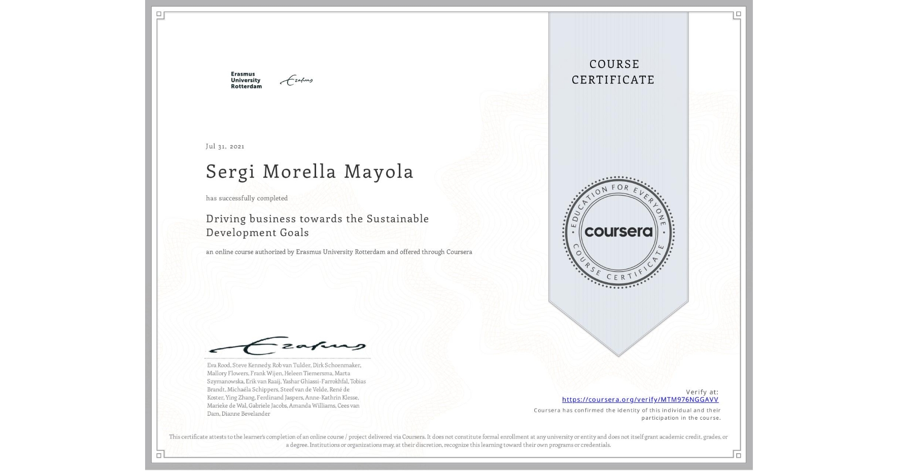 View certificate for Sergi Morella Mayola, Driving business towards the Sustainable Development Goals, an online non-credit course authorized by Erasmus University Rotterdam and offered through Coursera